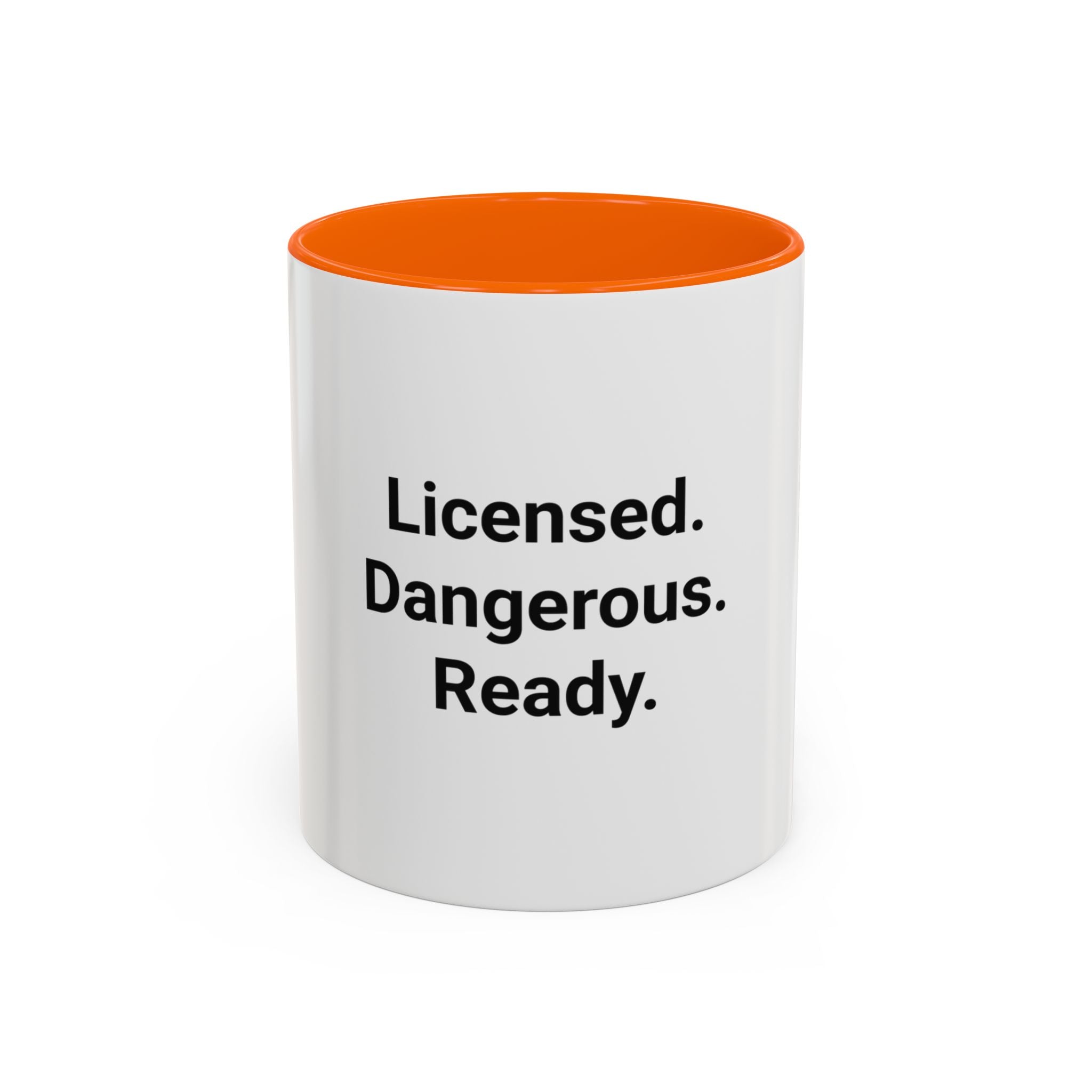 Licensed. Dangerous. Ready. - Accent Mug for New Motorcyclists
