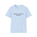 Witness. Seal. Done. That's me. - T-Shirt for New Notary Public