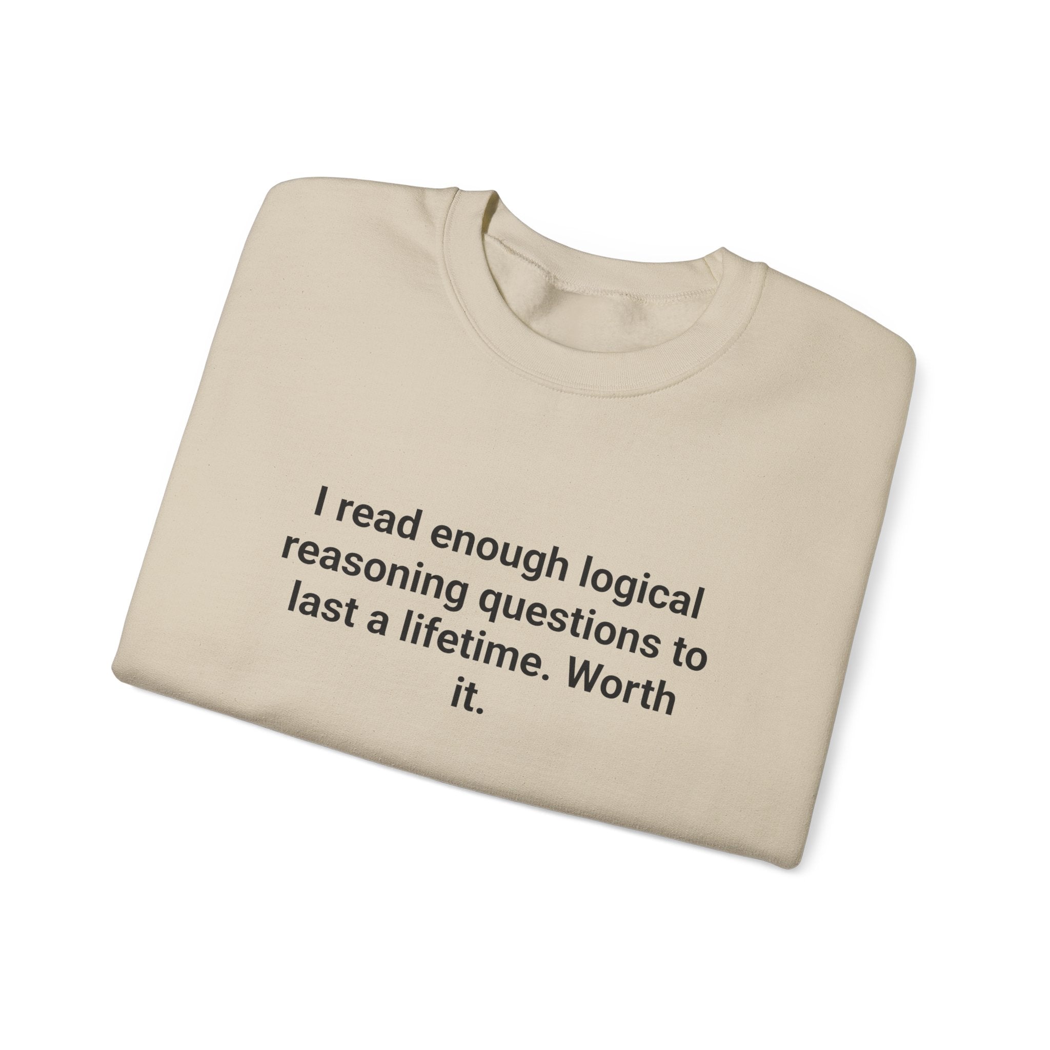 I Read Enough Logical Reasoning - Sweatshirt for LSAT Grads