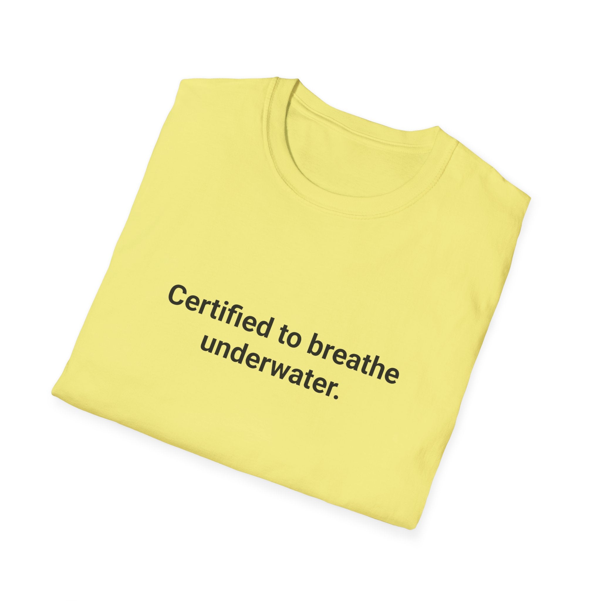 Certified to Breathe Underwater - T-Shirt for Scuba Divers