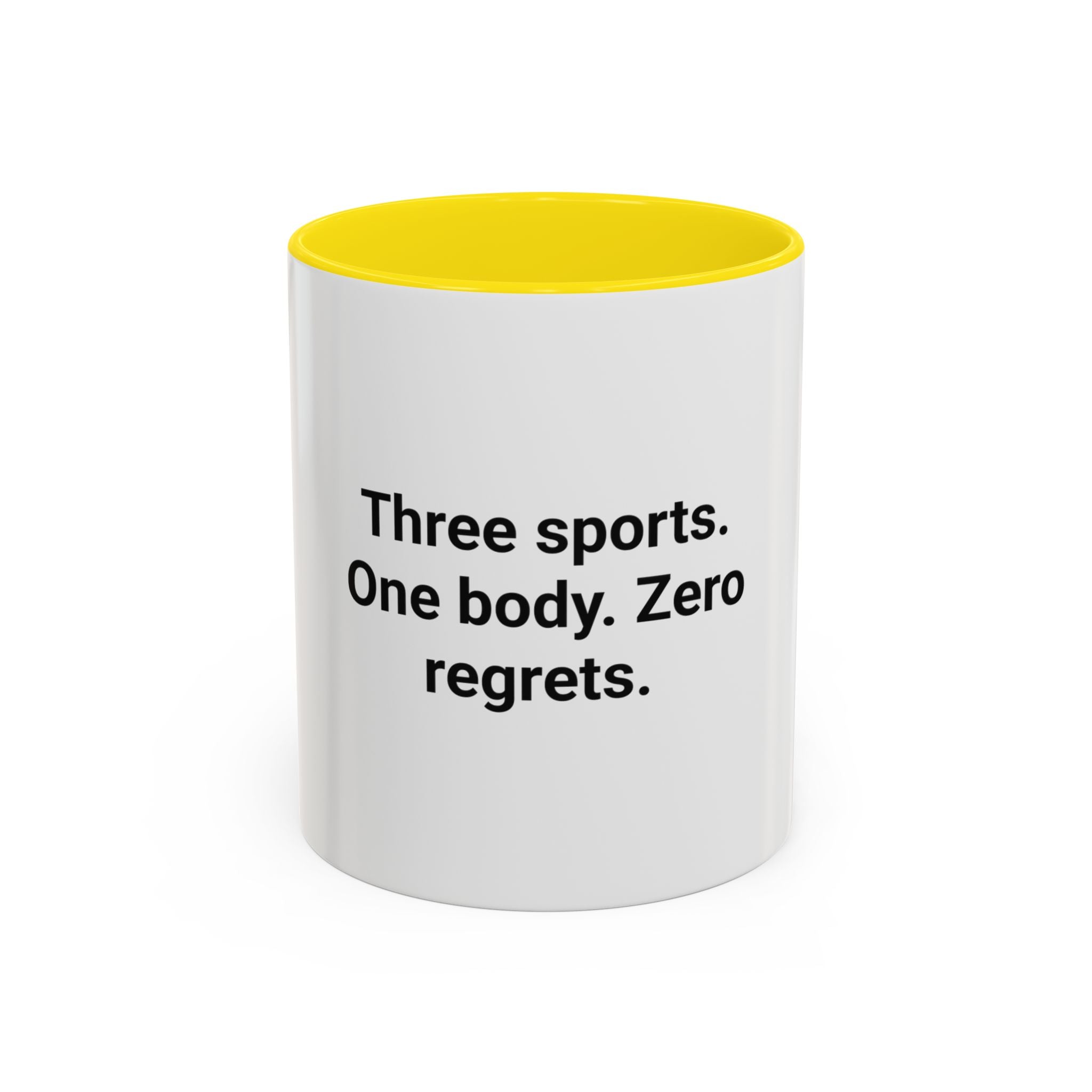 Three Sports. One Body. Zero Regrets. - Mug for First Triathlon