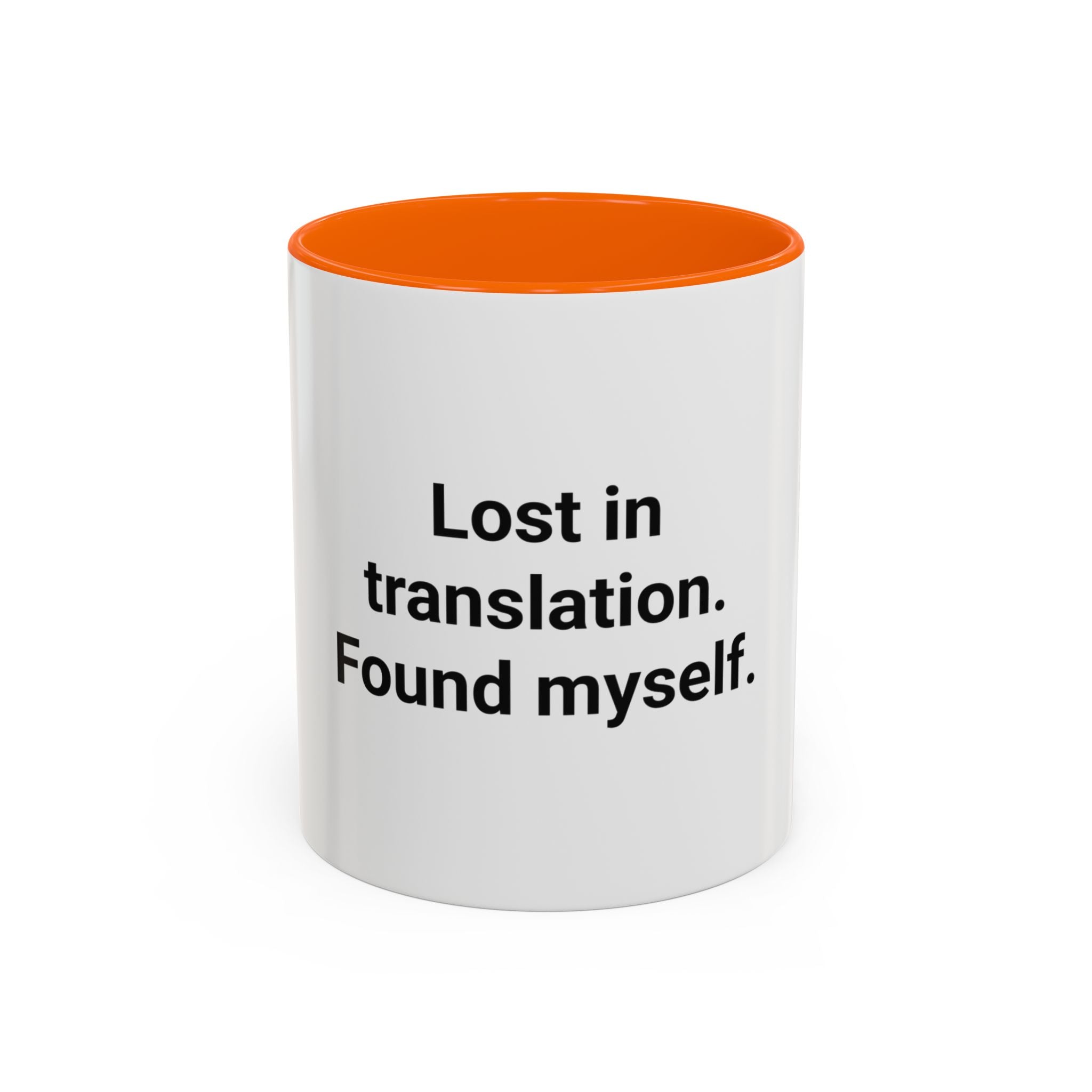 Lost in Translation. Found Myself. - Accent Mug for Solo Travelers