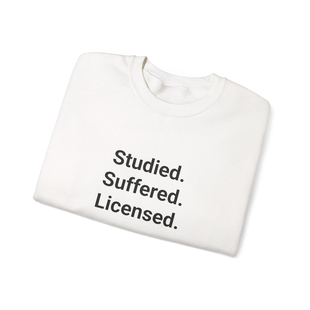 Studied. Suffered. Licensed. - Sweatshirt for Series 7 Exam Pass