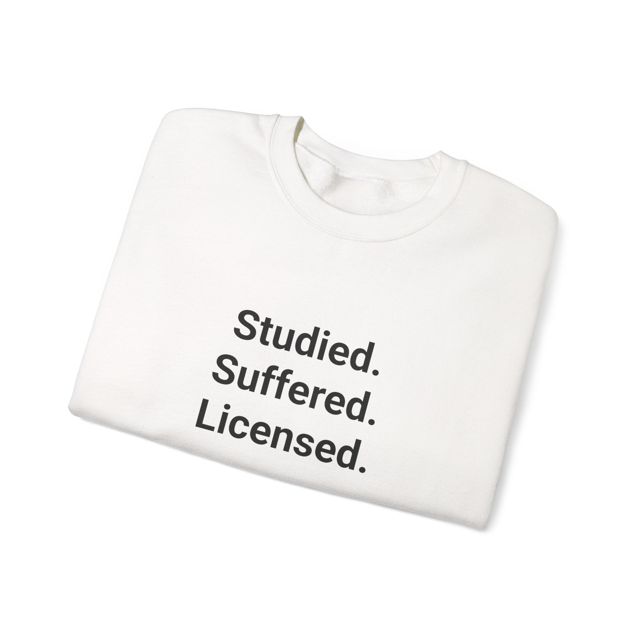 Studied. Suffered. Licensed. - Sweatshirt for Series 7 Exam Pass