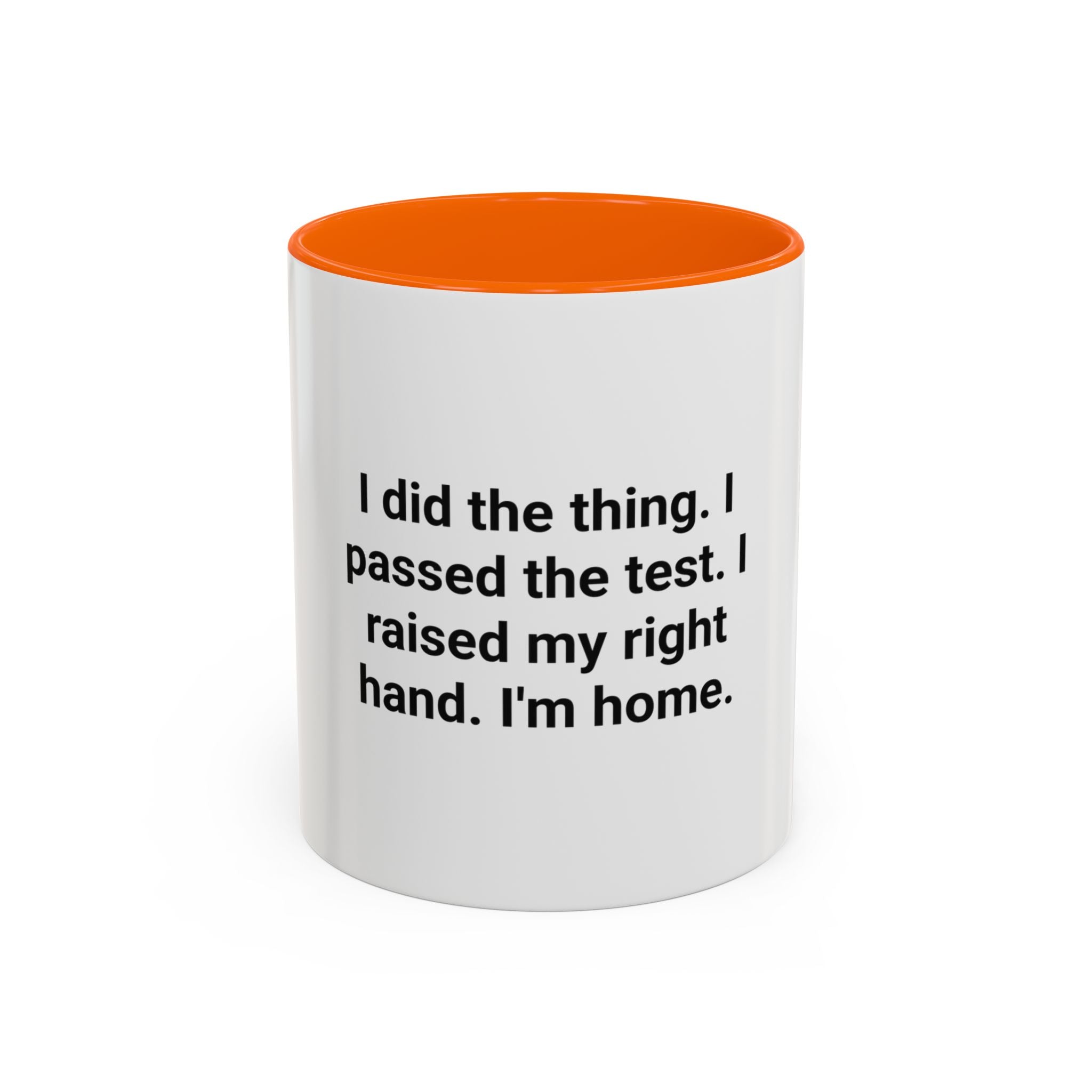 I Did the Thing I Passed the Test - Mug for New US Citizen