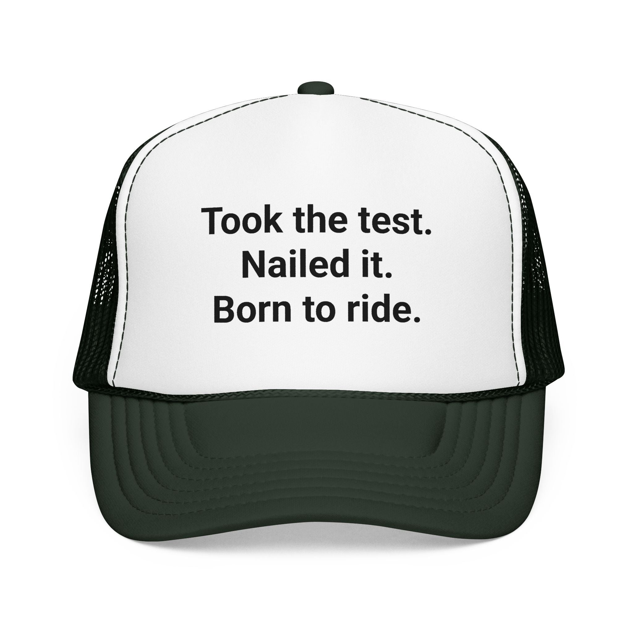 Took the Test. Nailed It. Born to Ride. - Trucker Hat for New Riders