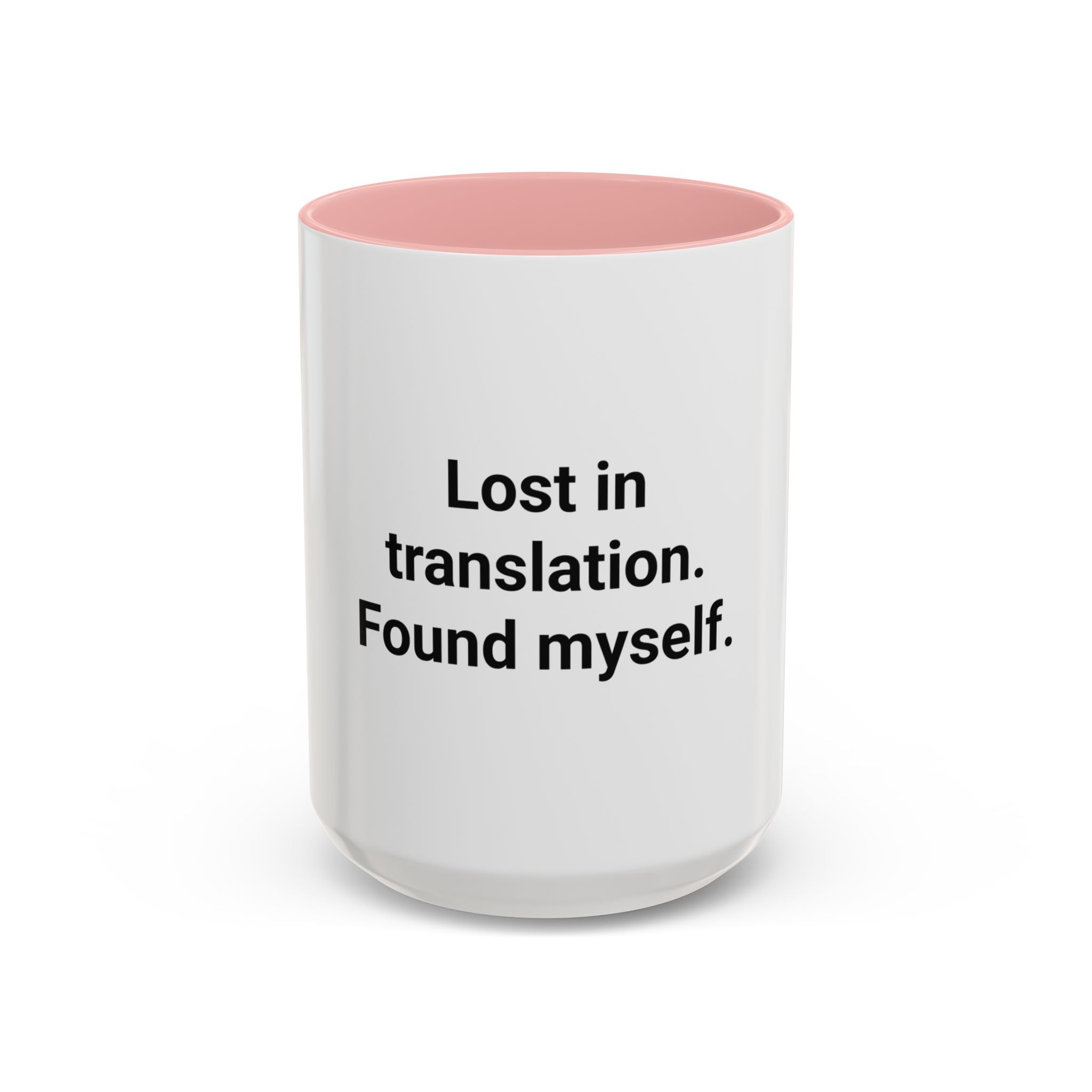 Lost in Translation. Found Myself. - Accent Mug for Solo Travelers