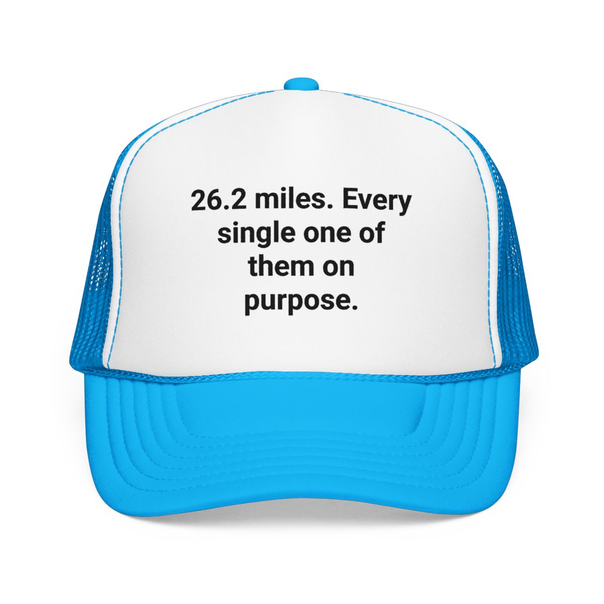 26.2 Miles Every One On Purpose - Trucker Hat for Marathon Finishers