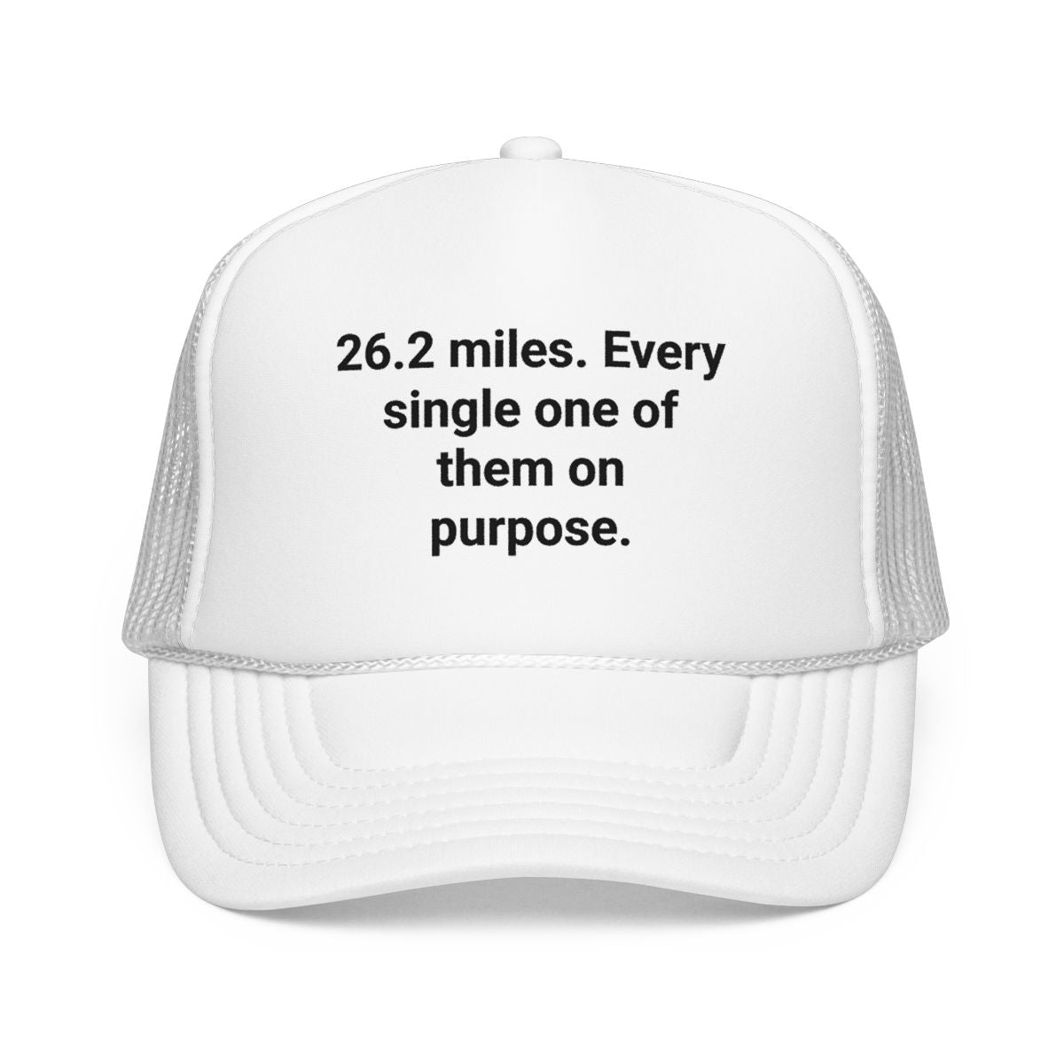 26.2 Miles Every One On Purpose - Trucker Hat for Marathon Finishers