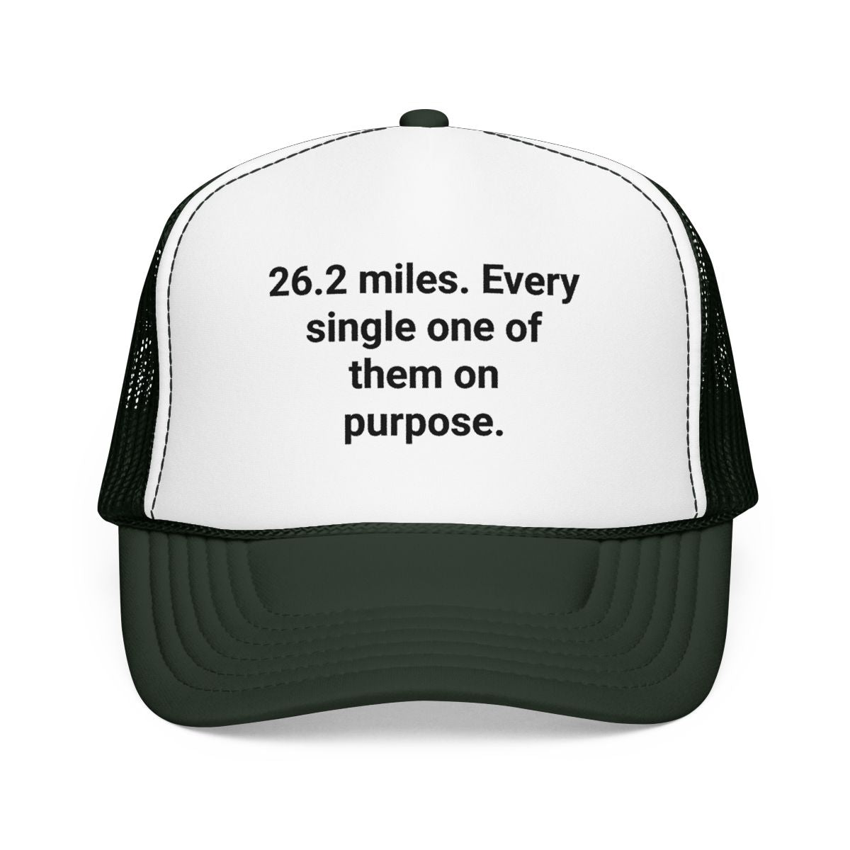 26.2 Miles Every One On Purpose - Trucker Hat for Marathon Finishers