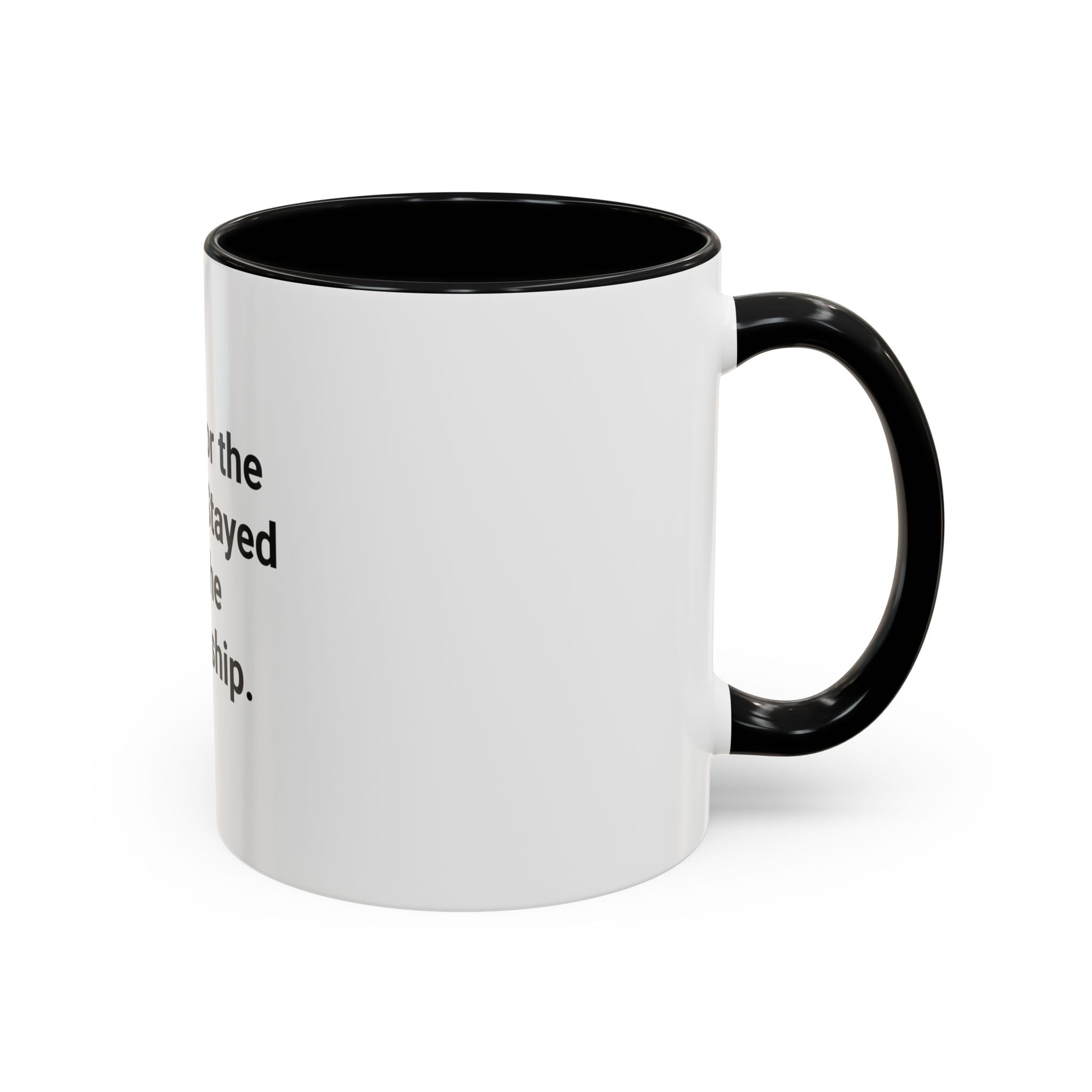 Came for the Dream, Stayed for the Citizenship - Accent Mug