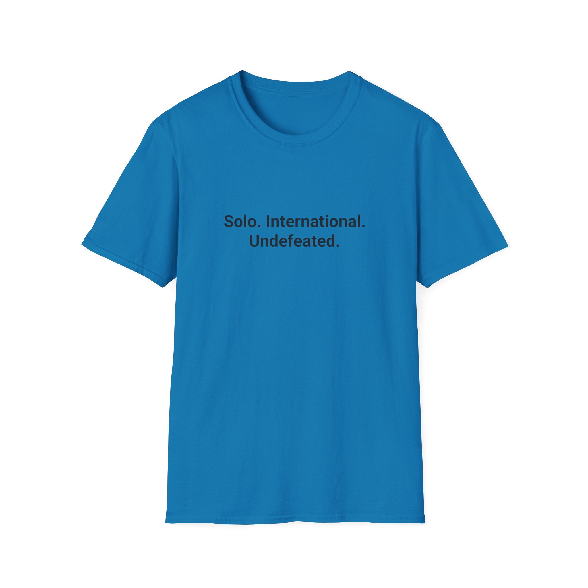Solo. International. Undefeated. - T-Shirt for First Solo Traveler