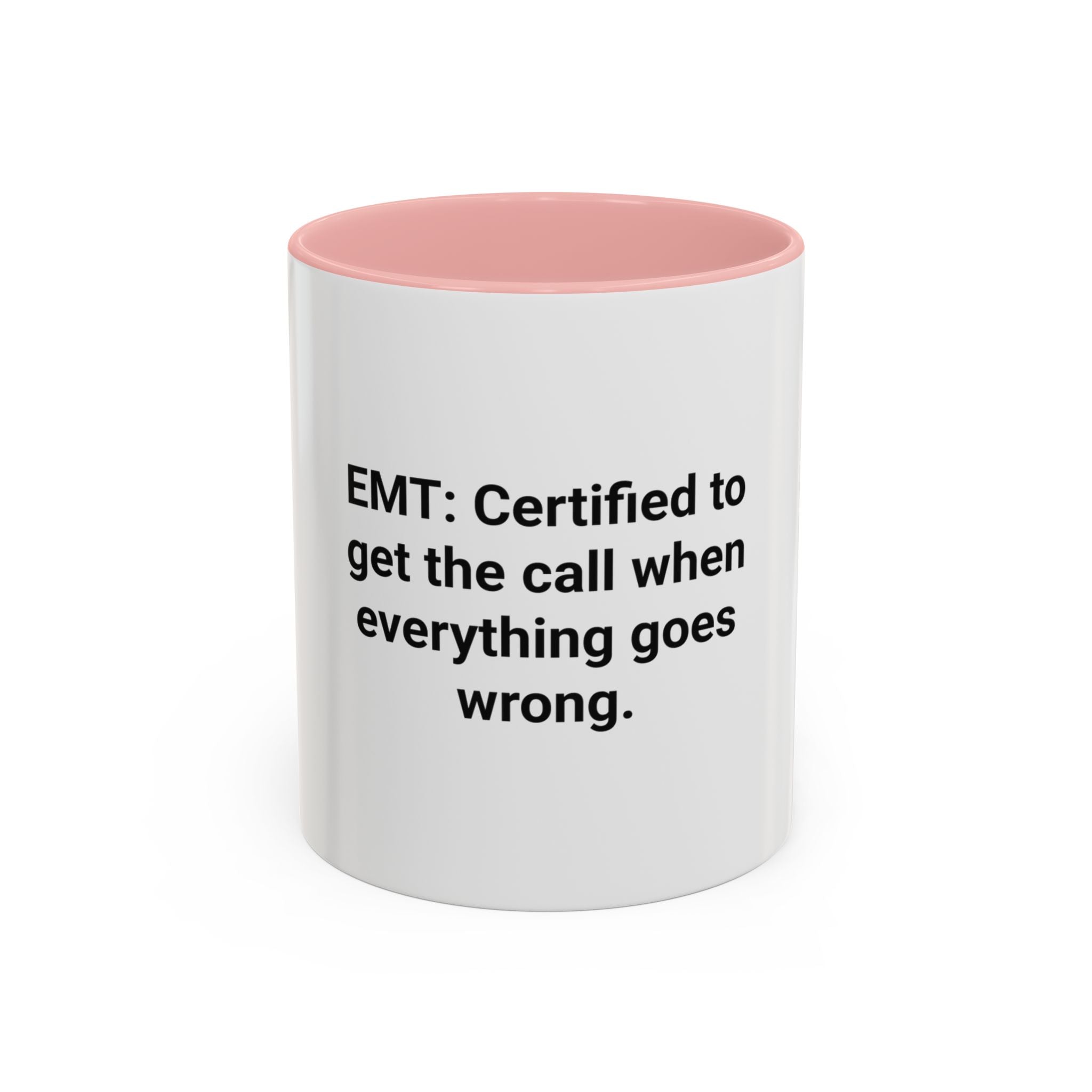 EMT Certified Mug - Accent Mug for New EMT Certification Gift