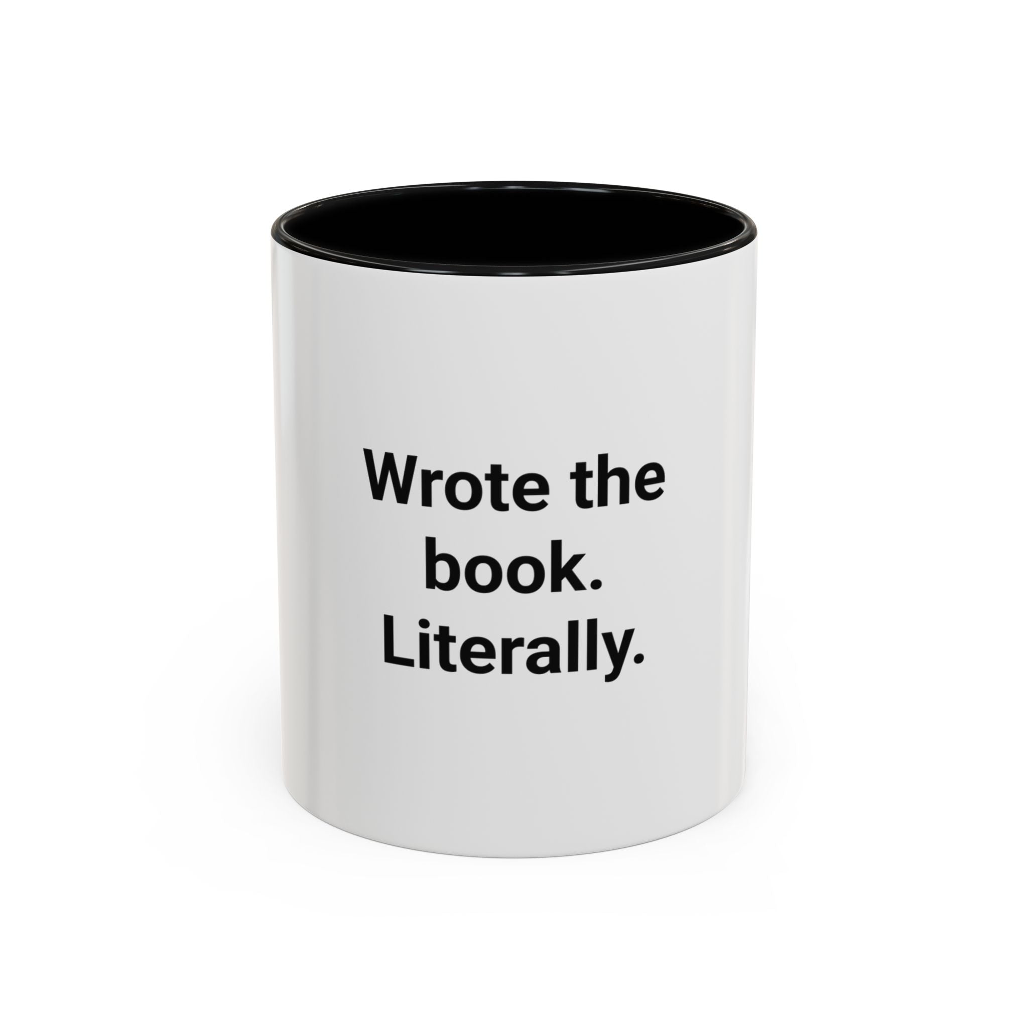 Wrote the Book. Literally. - Accent Mug for New Authors