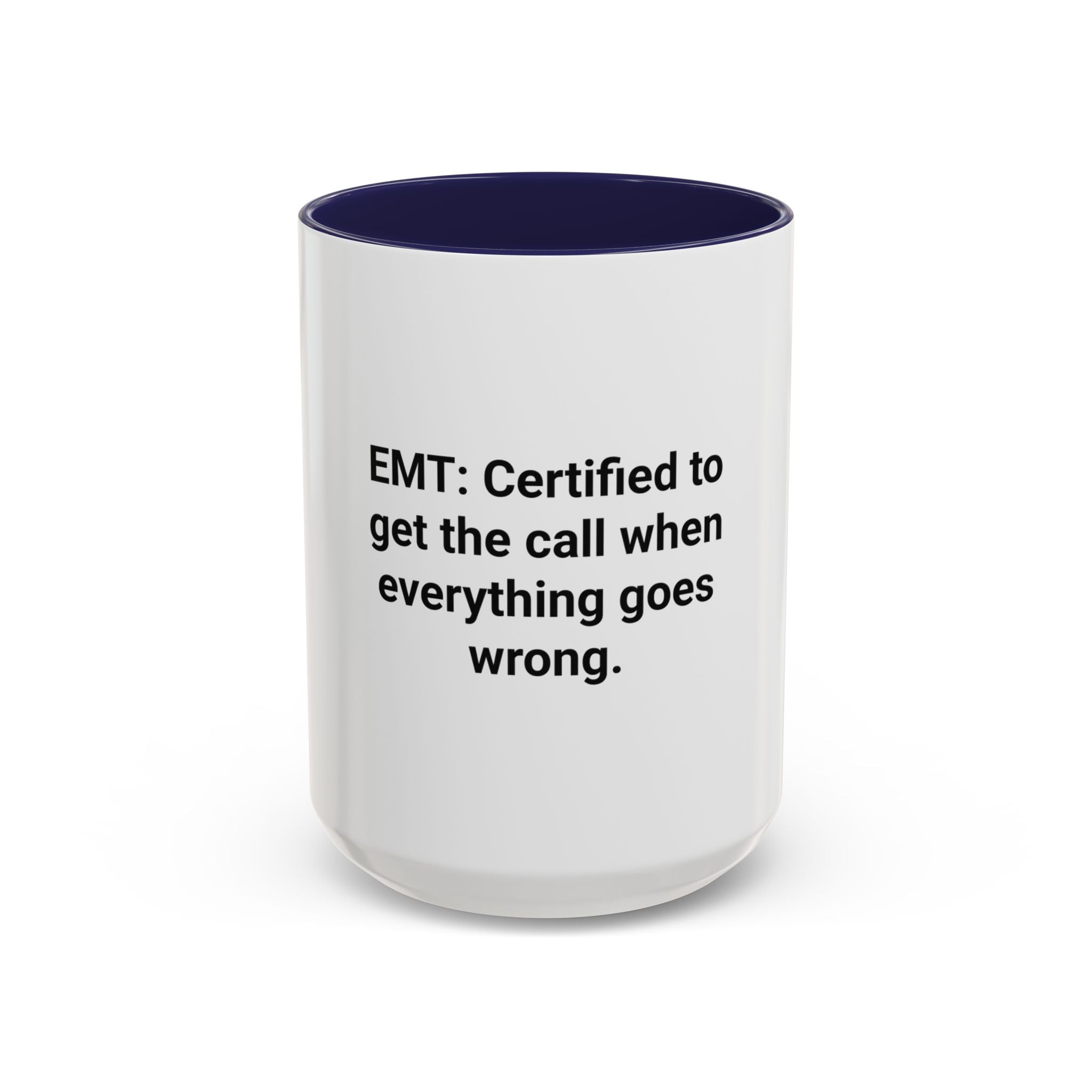 EMT Certified Mug - Accent Mug for New EMT Certification Gift