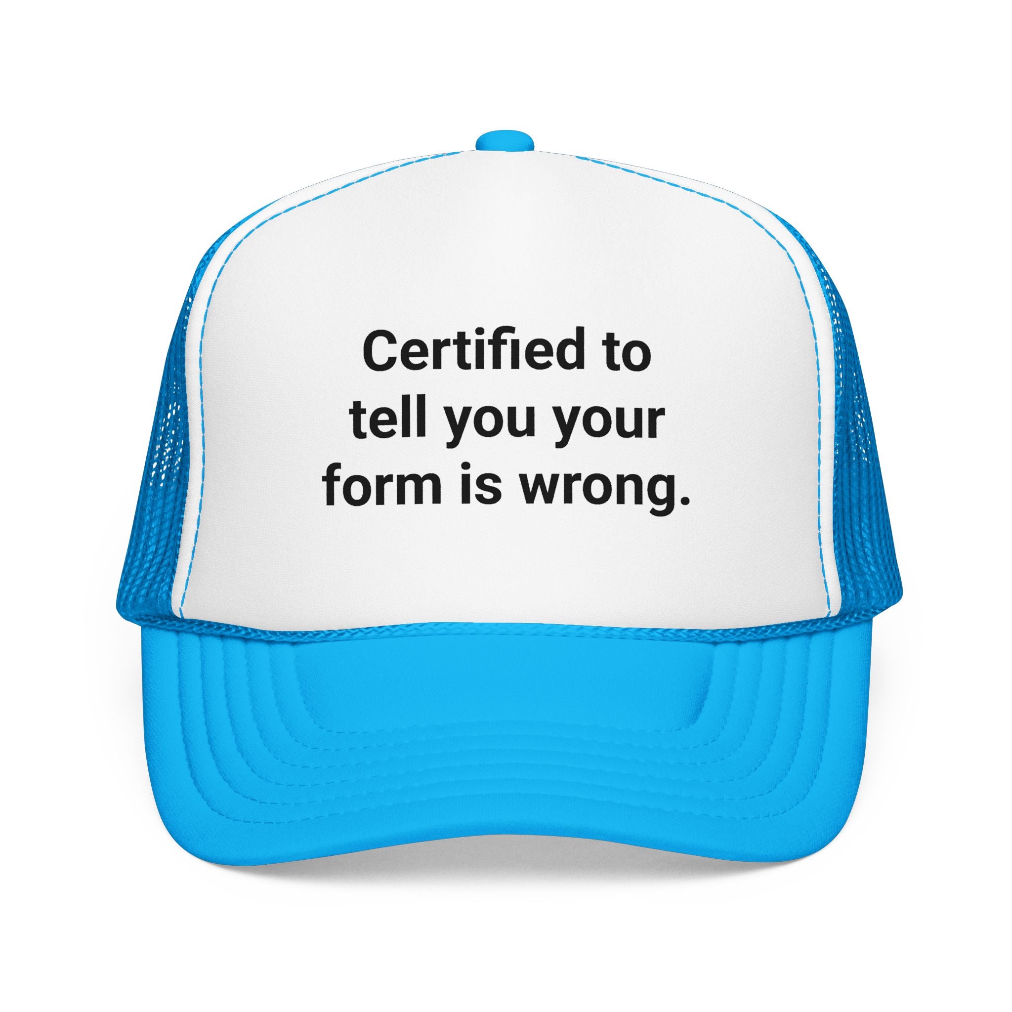 Certified to Tell You Your Form Is Wrong - Trucker Hat for New PTs