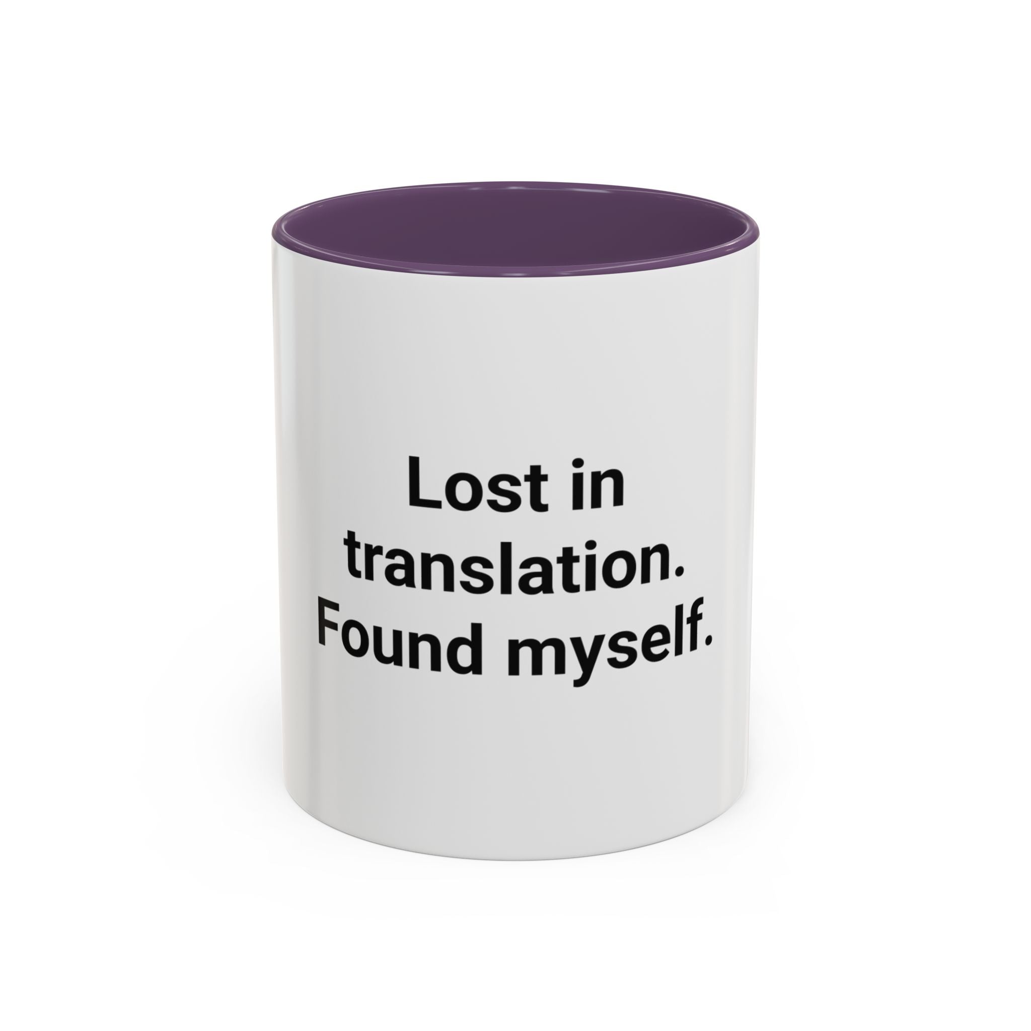 Lost in Translation. Found Myself. - Accent Mug for Solo Travelers