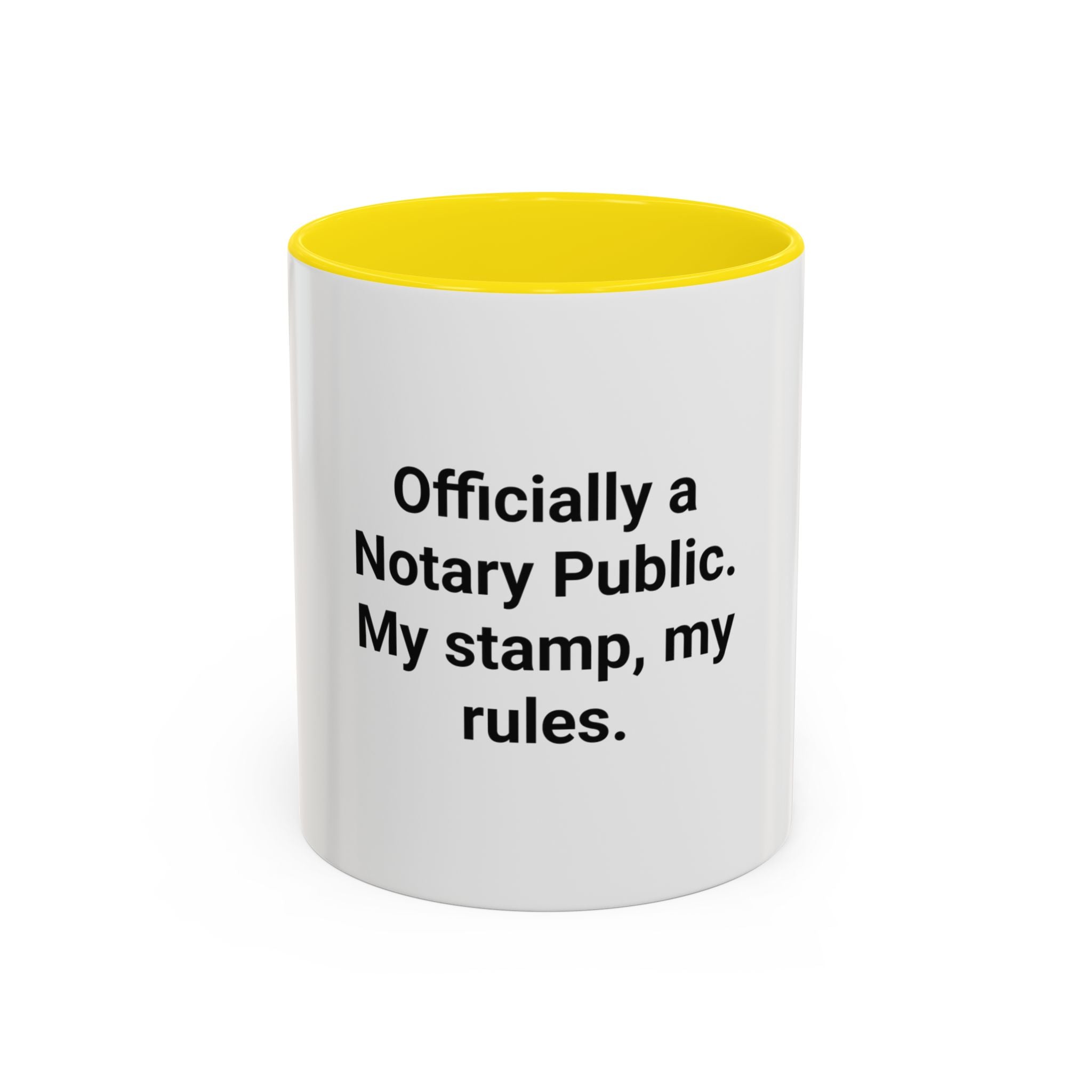 Officially a Notary Public, My Stamp My Rules - Accent Mug