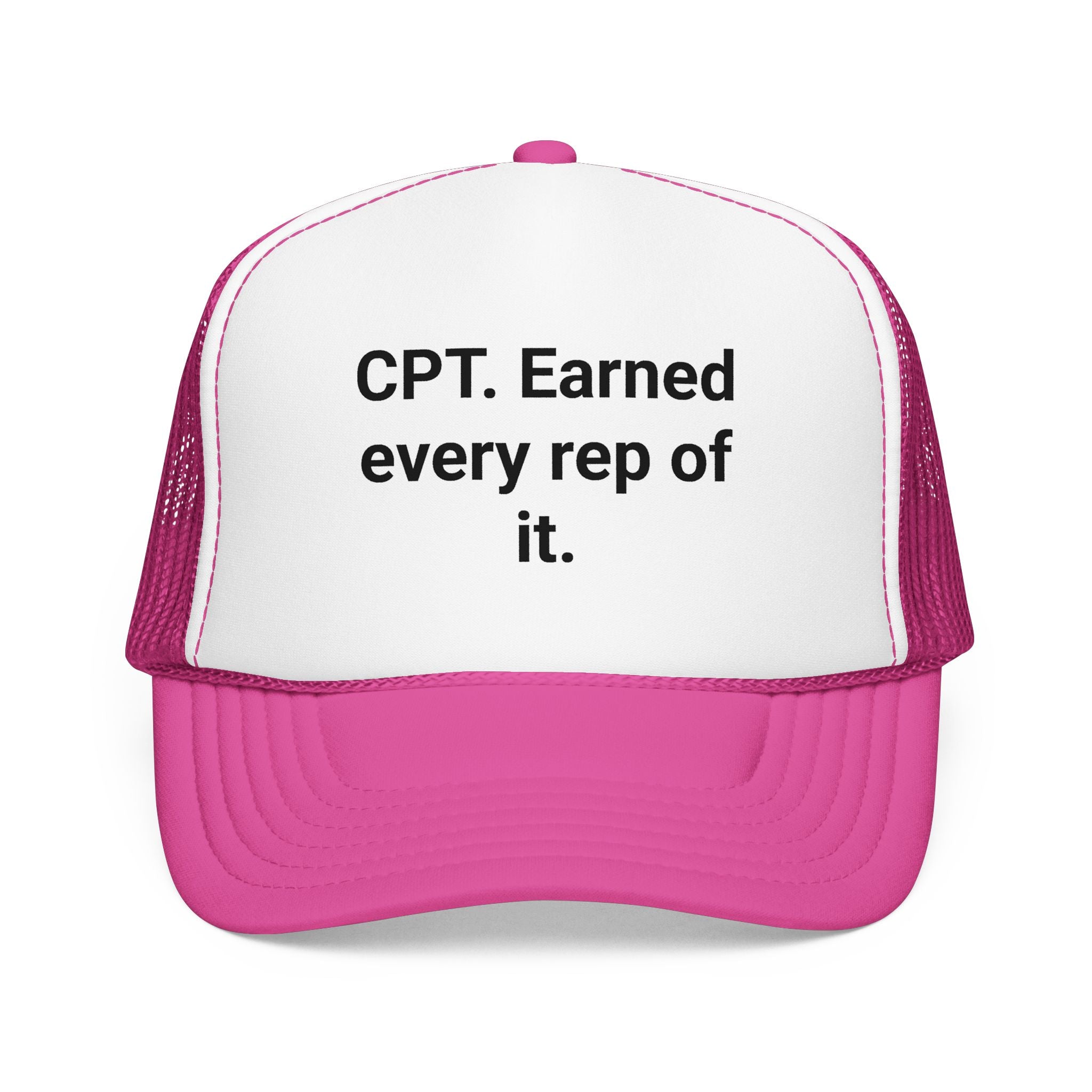 CPT. Earned Every Rep of It - Trucker Hat for New Personal Trainers