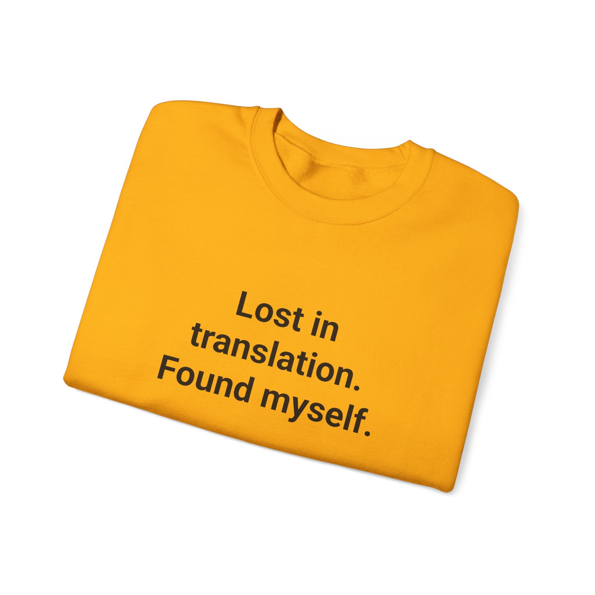 Lost in Translation. Found Myself. - Sweatshirt for Solo Travelers