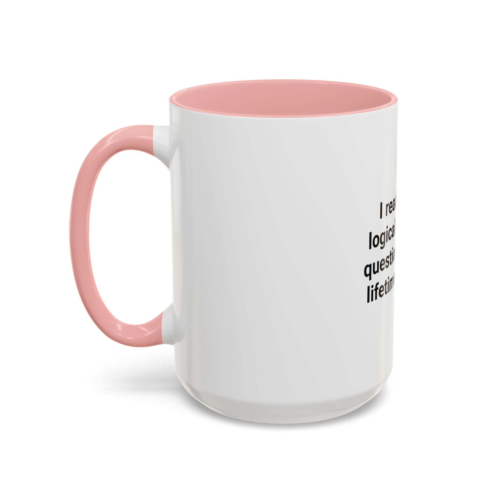 I Read Enough Logical Reasoning - Mug for New Law Students