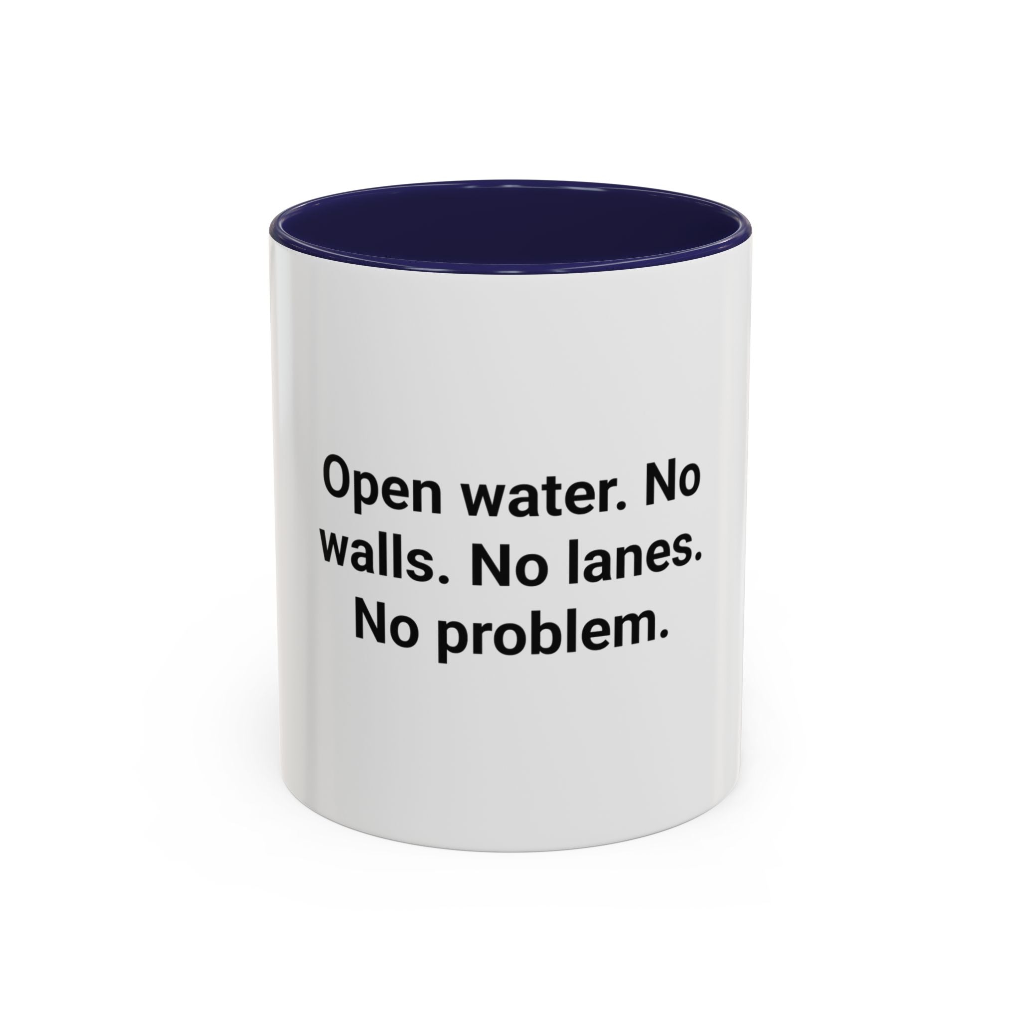 Open Water. No Walls. No Lanes. No Problem. - Mug for Open Water Swimmers