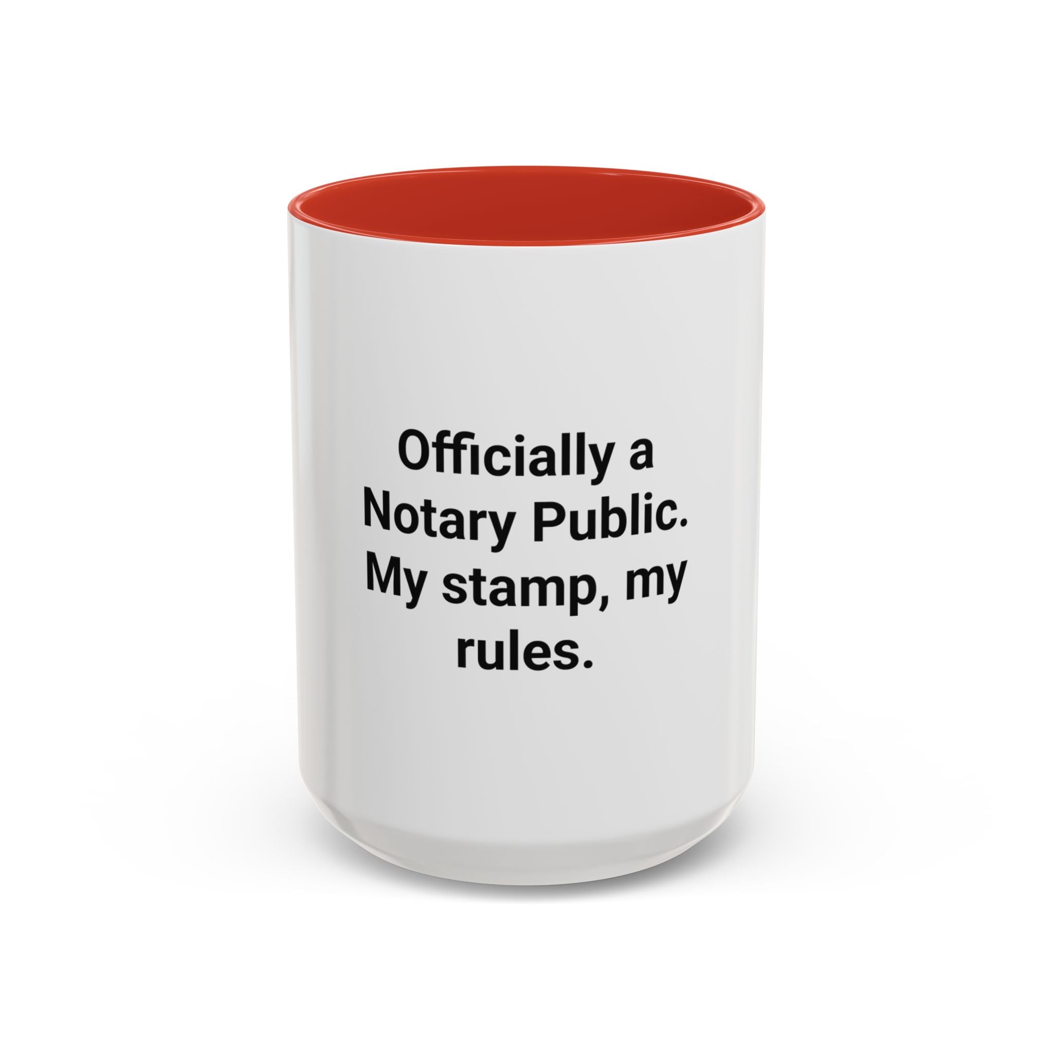Officially a Notary Public, My Stamp My Rules - Accent Mug