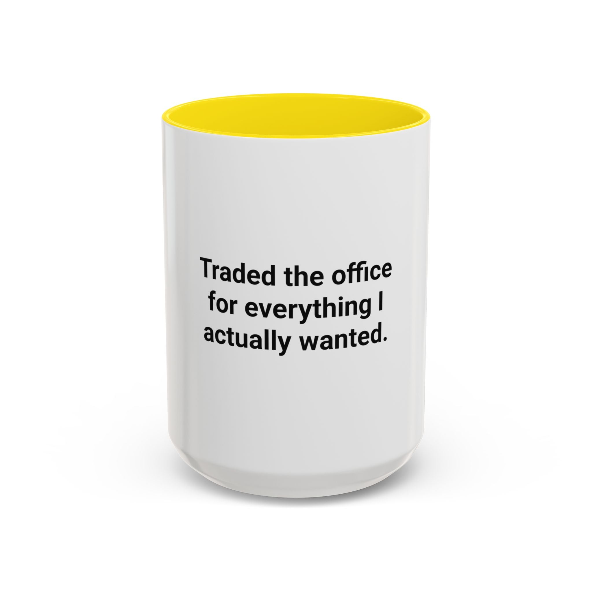 Traded the Office for Everything I Wanted - Accent Mug for Freelancers