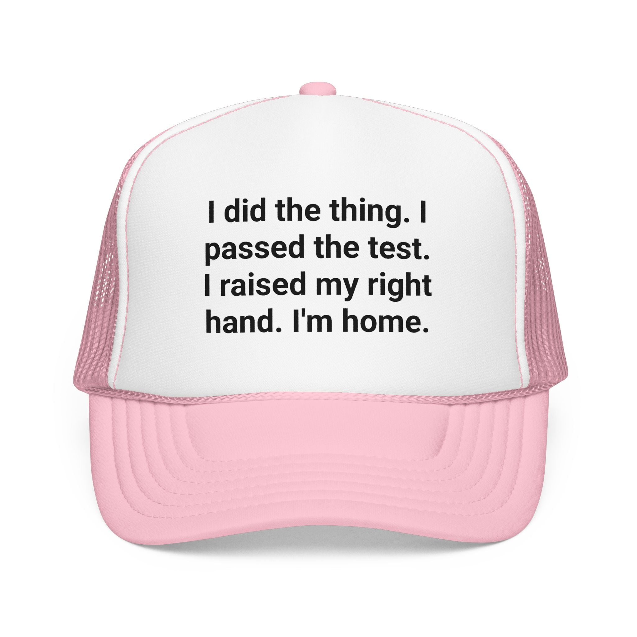 I Did the Thing - Trucker Hat for New US Citizens