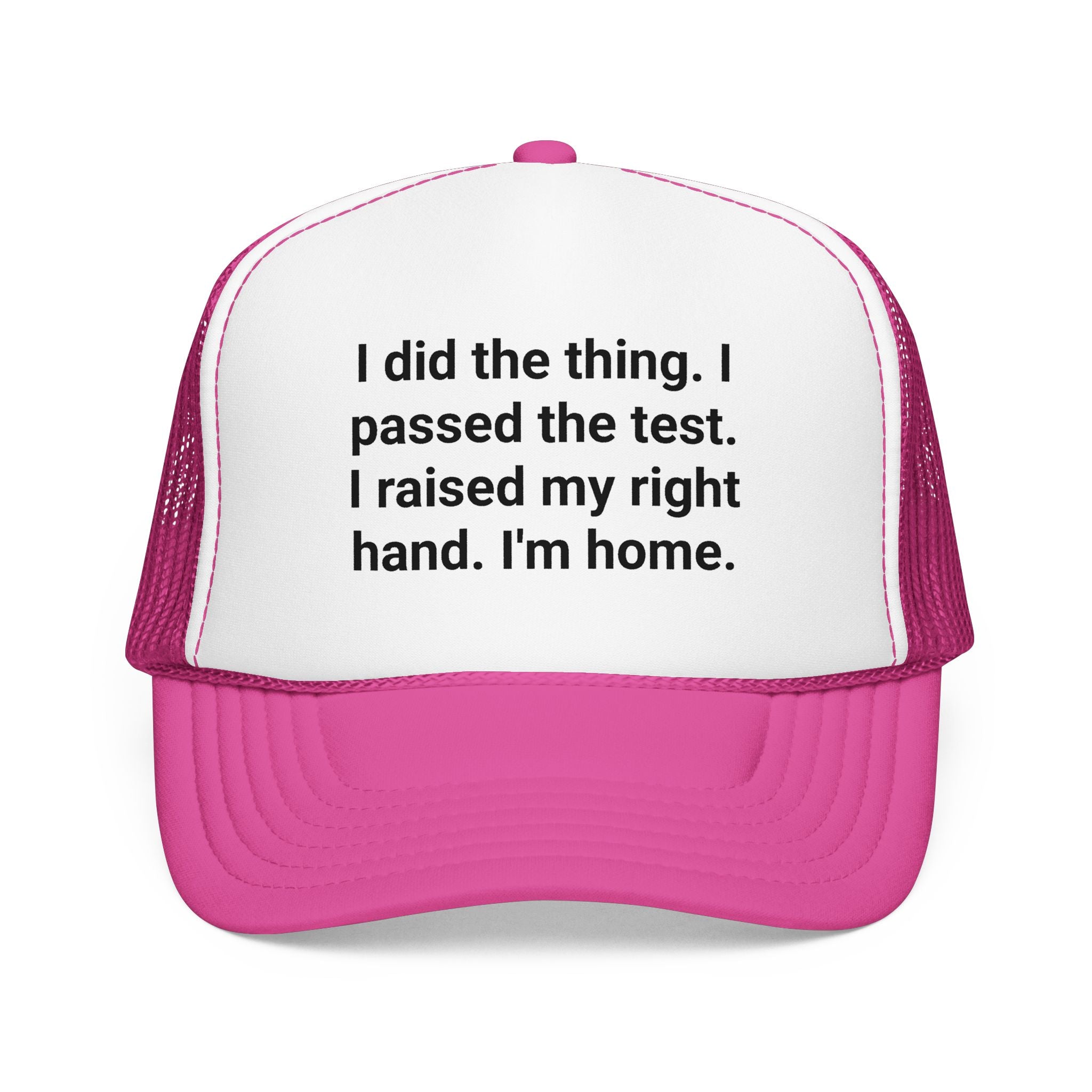I Did the Thing - Trucker Hat for New US Citizens