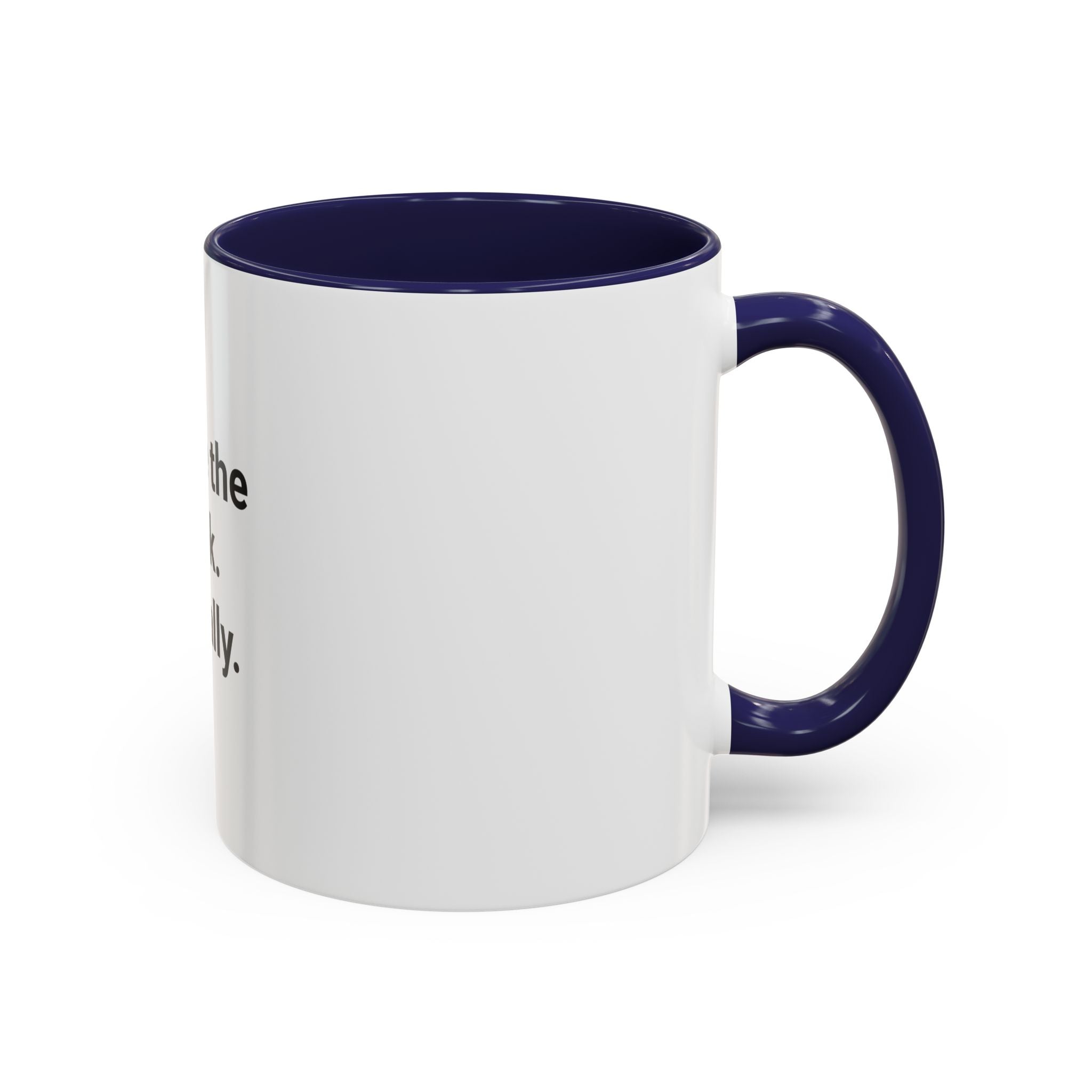 Wrote the Book. Literally. - Accent Mug for New Authors