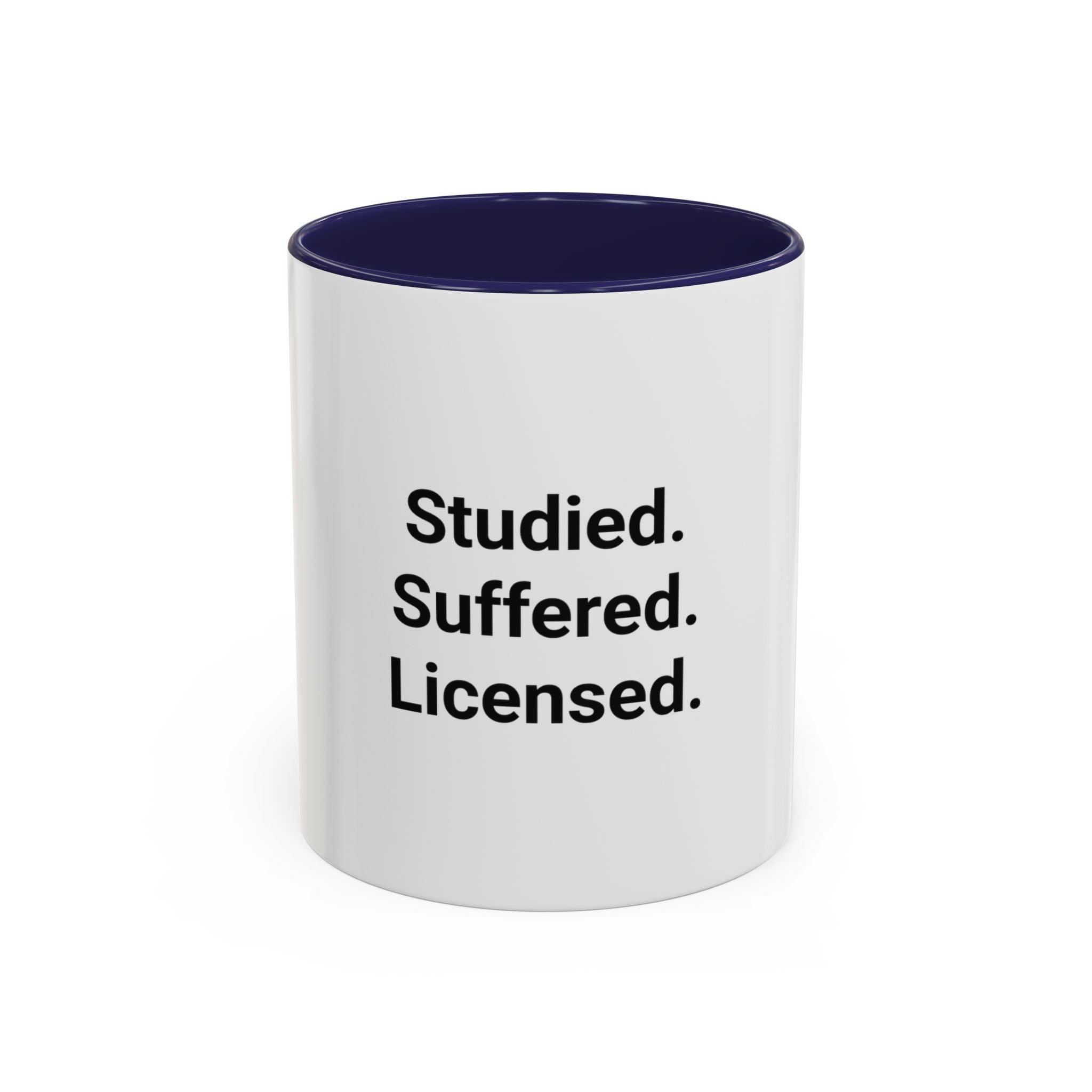 Studied. Suffered. Licensed. - Accent Mug for Series 7 Pass