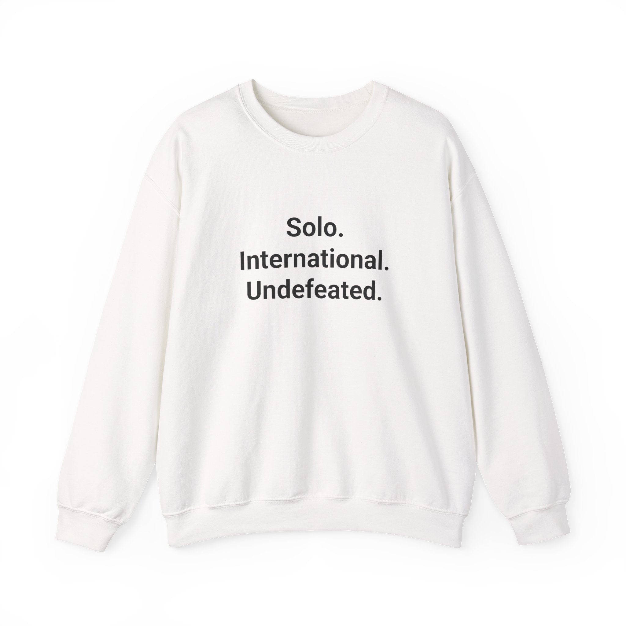 Solo. International. Undefeated. - Sweatshirt for First Solo Trip