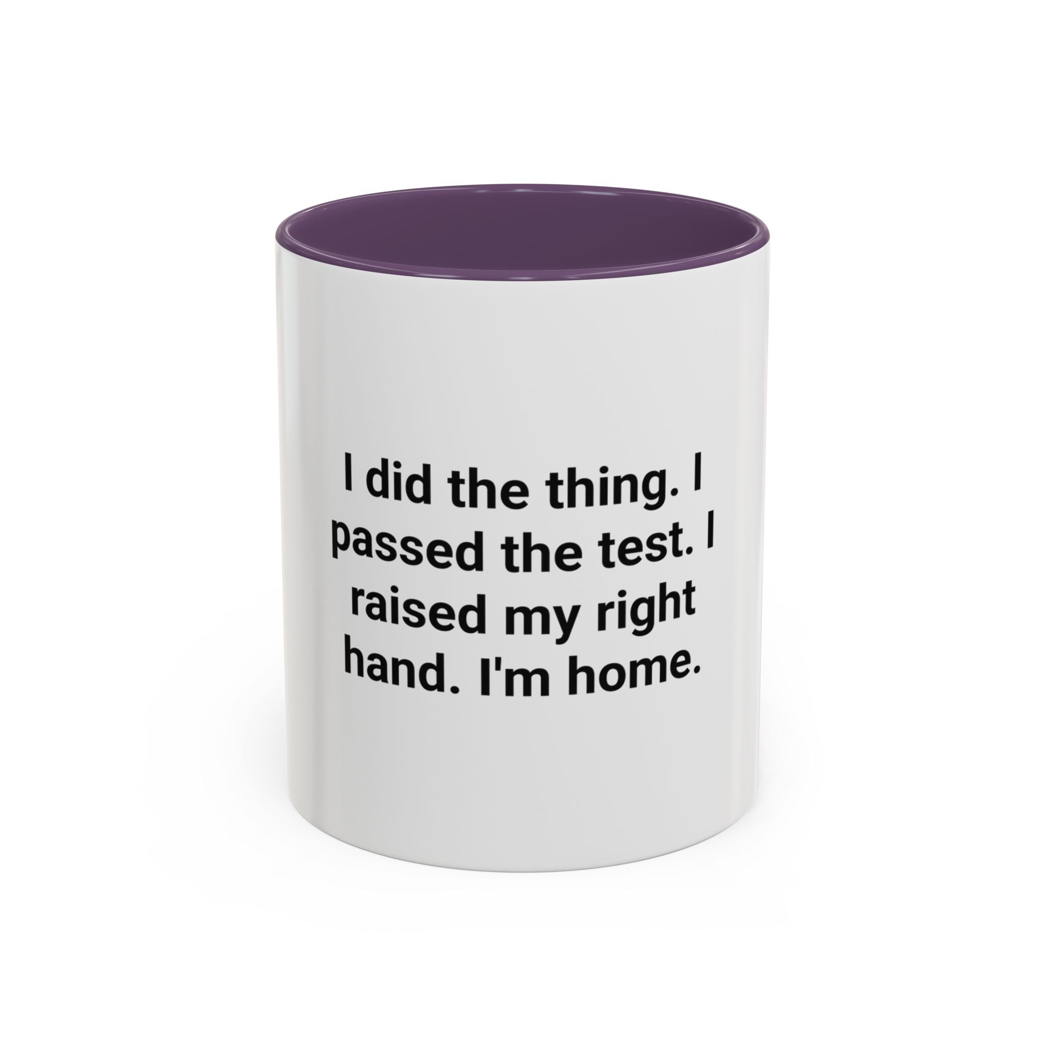 I Did the Thing I Passed the Test - Mug for New US Citizen