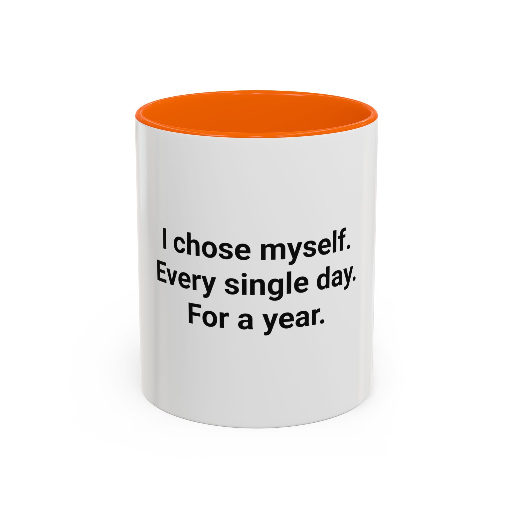 I Chose Myself Every Day For a Year - Mug for Sobriety