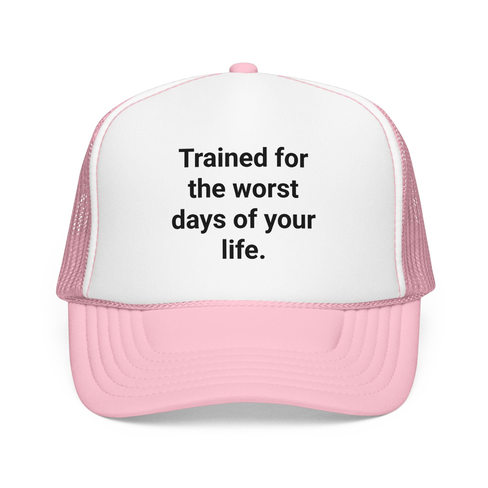Trained for the Worst Days of Your Life - Trucker Hat for New EMTs