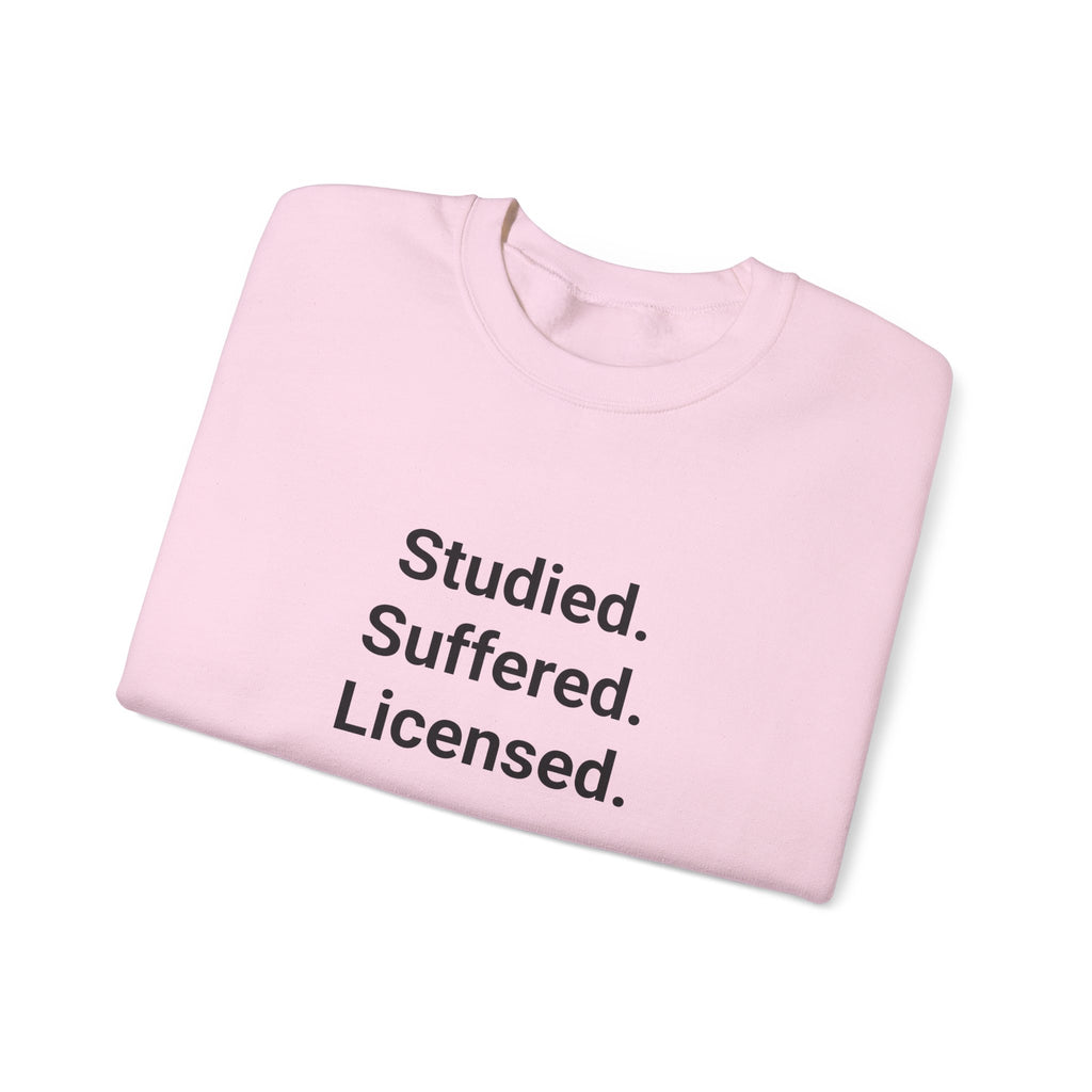 Studied. Suffered. Licensed. - Sweatshirt for Series 7 Exam Pass