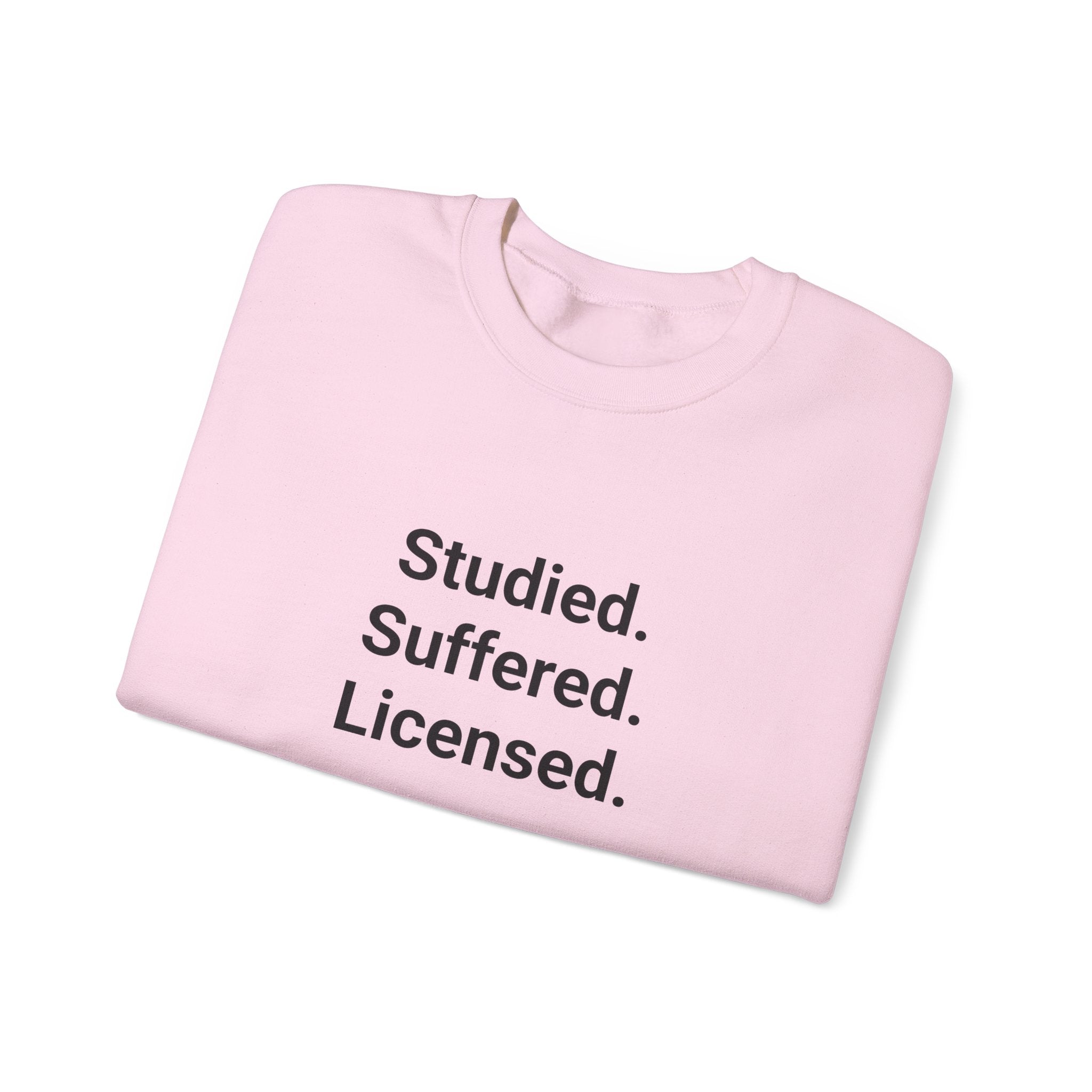 Studied. Suffered. Licensed. - Sweatshirt for Series 7 Exam Pass