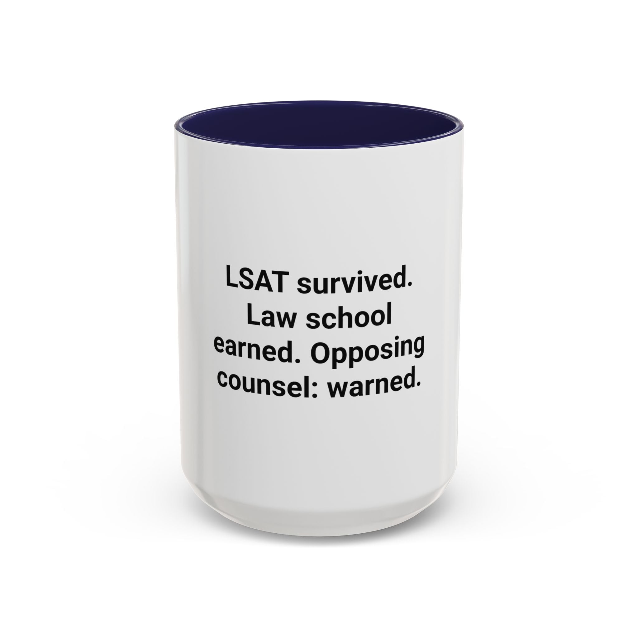 LSAT Survived Law School Earned - Accent Mug for New Law Students