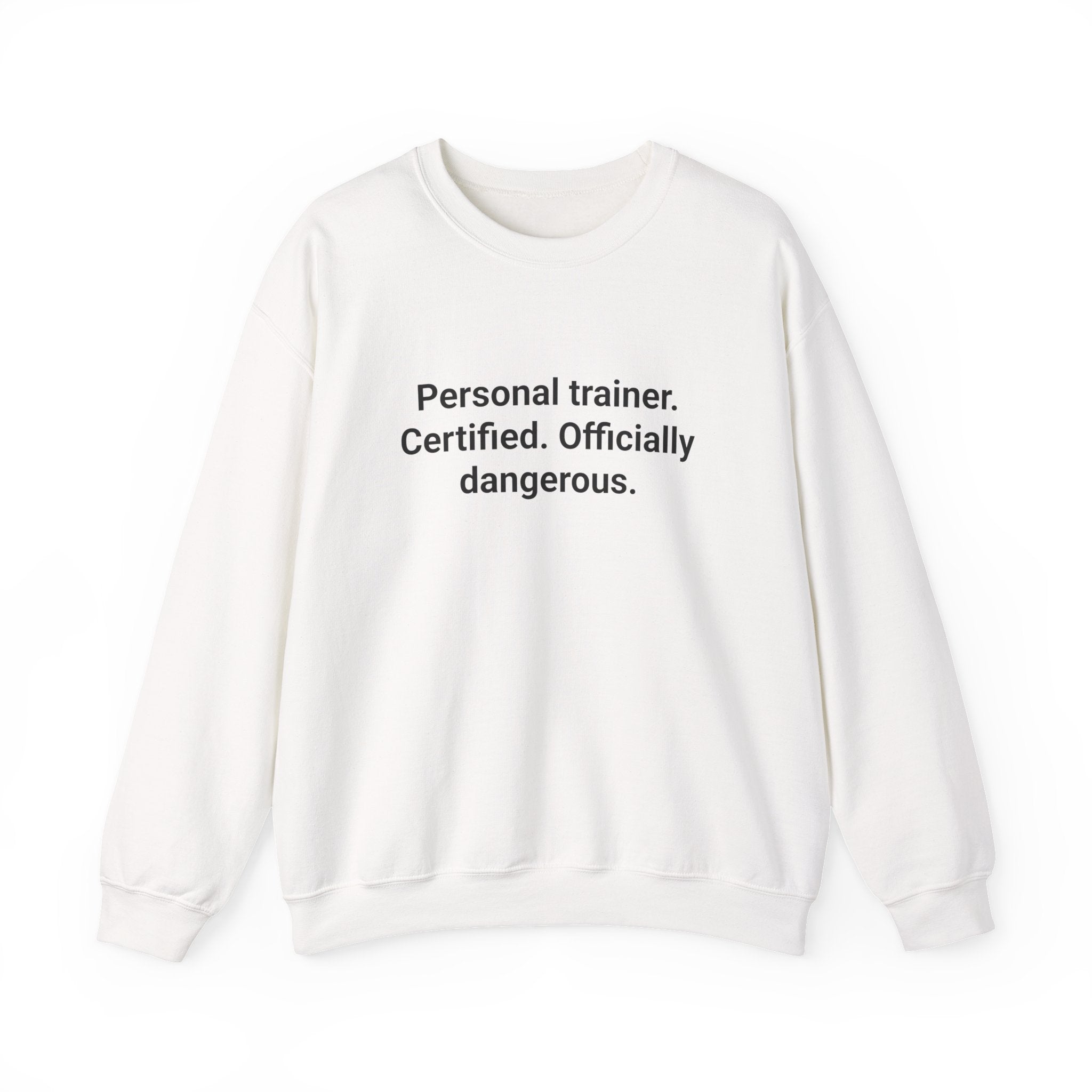 Personal Trainer Certified Officially Dangerous - Sweatshirt Gift