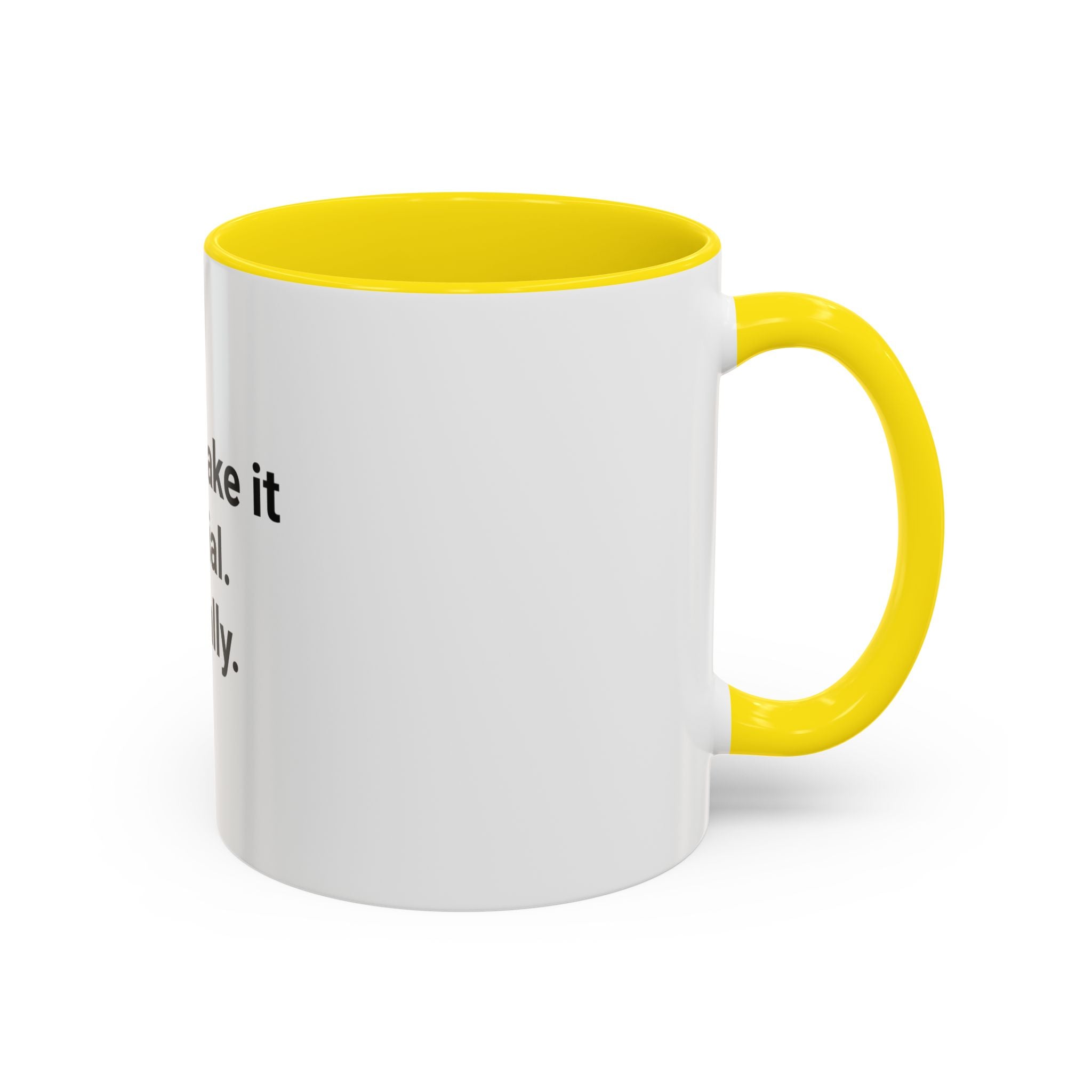 I Can Make It Official. Literally. - Accent Mug for New Notary