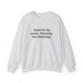Came for the Dream. Stayed for the Citizenship. - Sweatshirt for New US Citizens