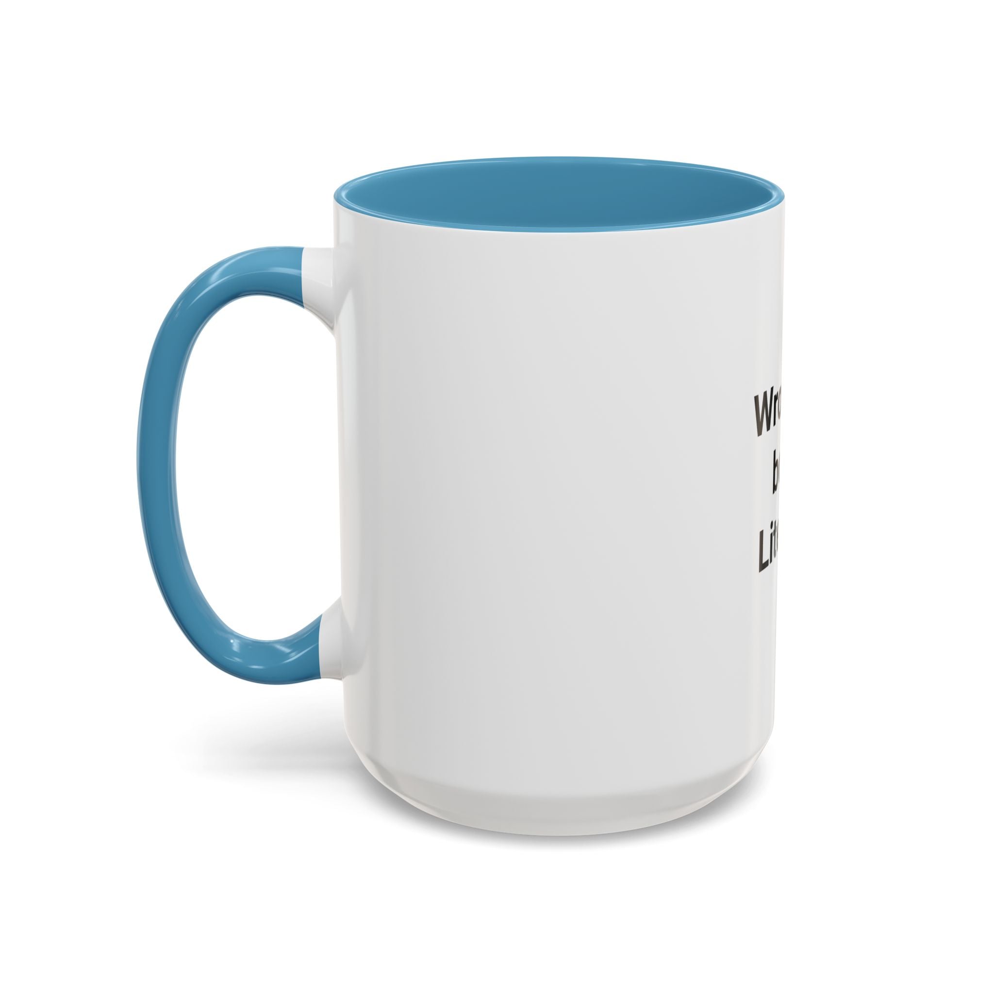 Wrote the Book. Literally. - Accent Mug for New Authors