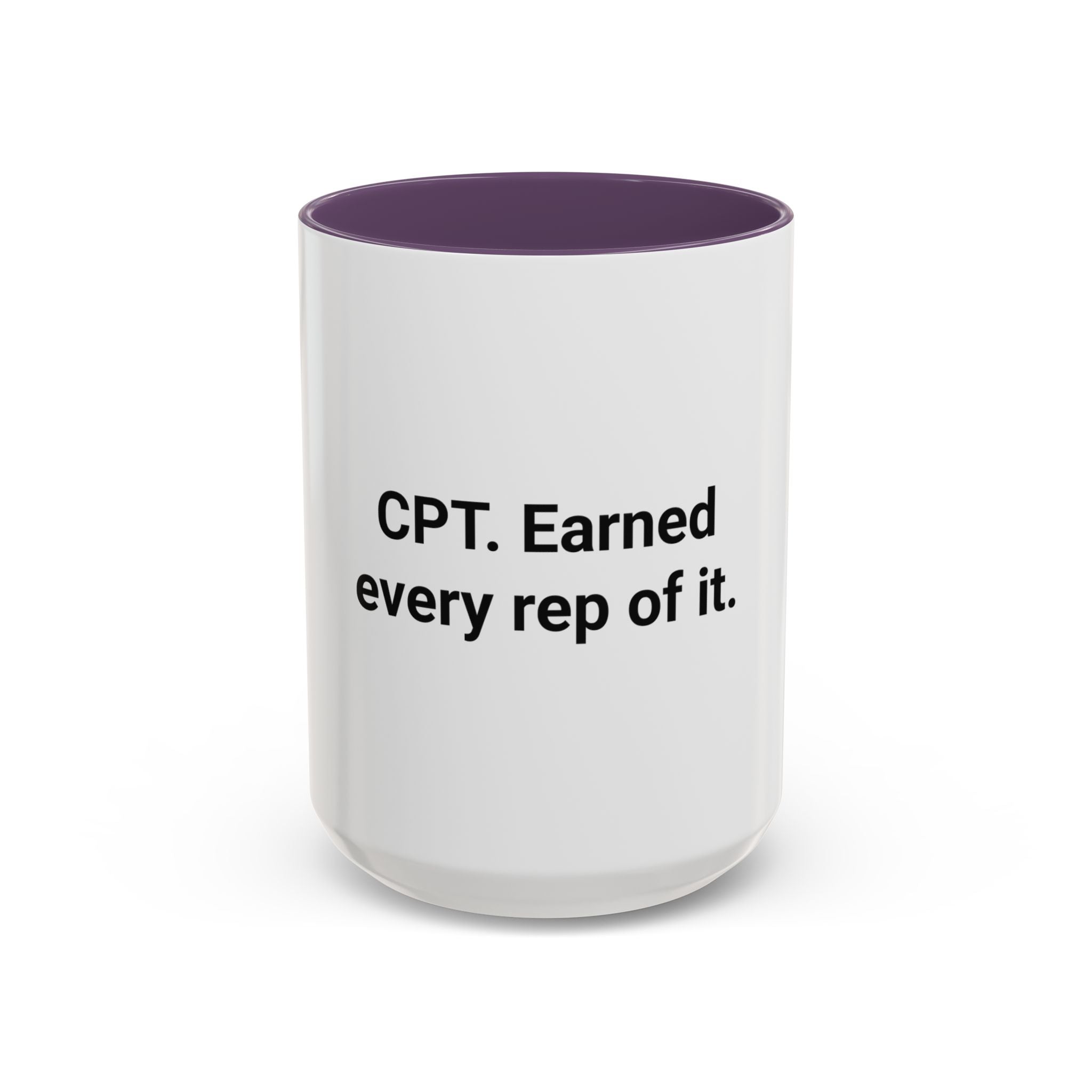 CPT. Earned Every Rep of It. - Accent Mug for New Personal Trainers