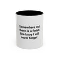 Somewhere Out There Is a Finish Line Buoy - Accent Mug for First Open Water Swimmers