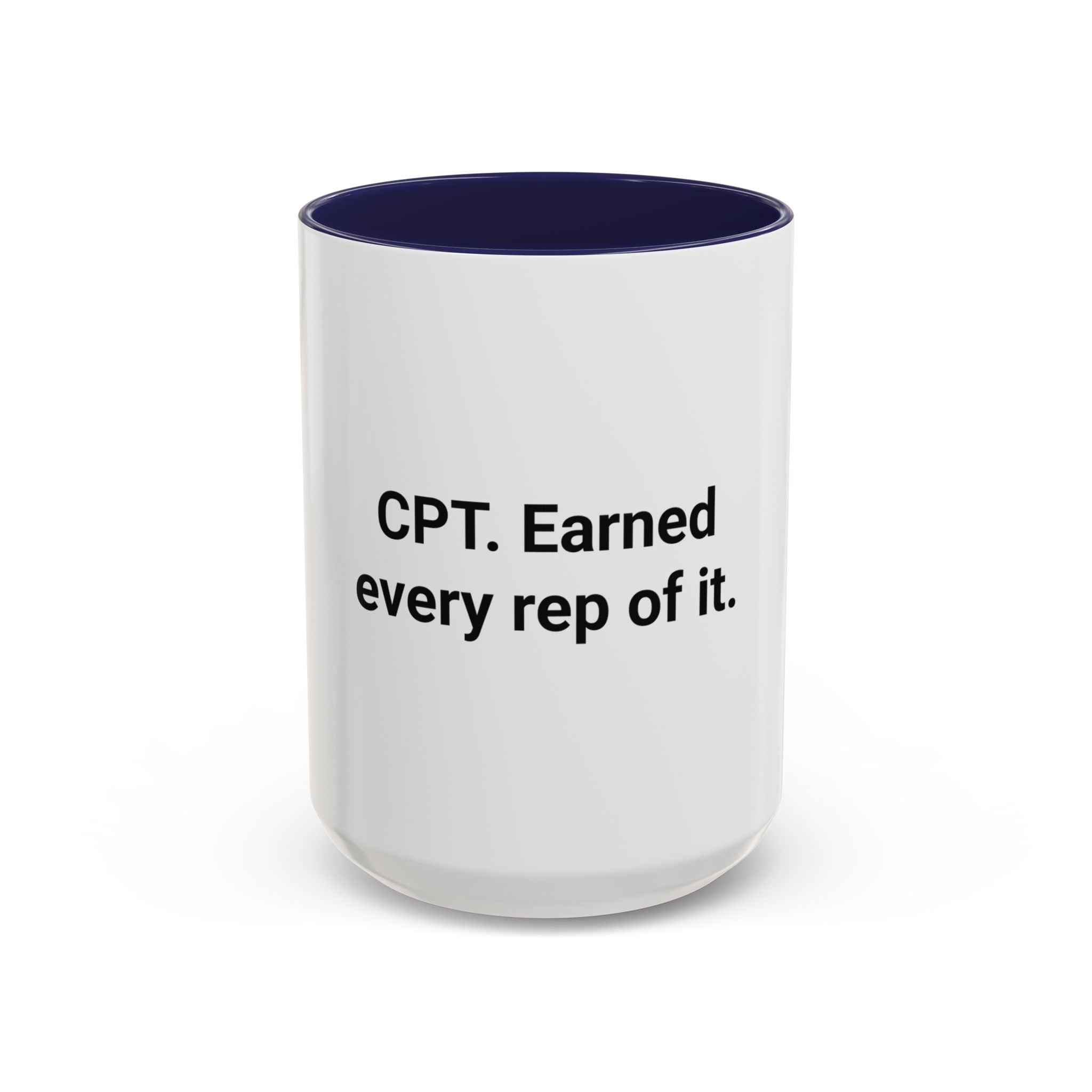 CPT. Earned Every Rep of It. - Accent Mug for New Personal Trainers