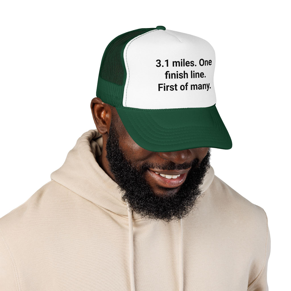 3.1 Miles. One Finish Line. First of Many. - Trucker Hat for First 5K