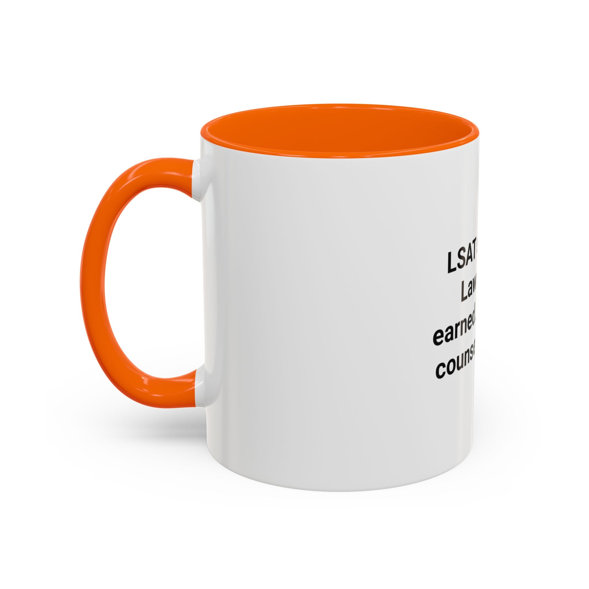 LSAT Survived Law School Earned - Accent Mug for New Law Students