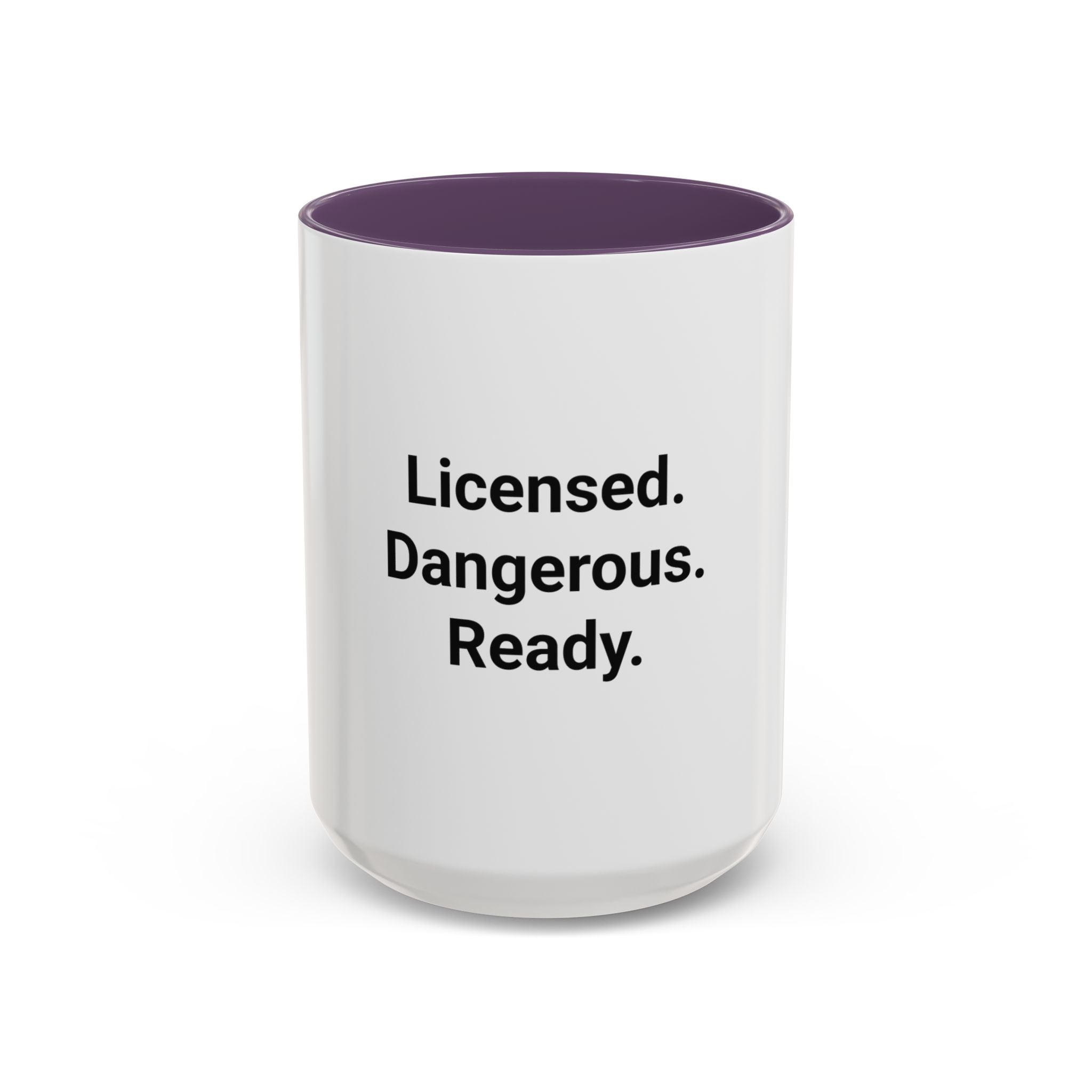 Licensed. Dangerous. Ready. - Accent Mug for New Motorcyclists