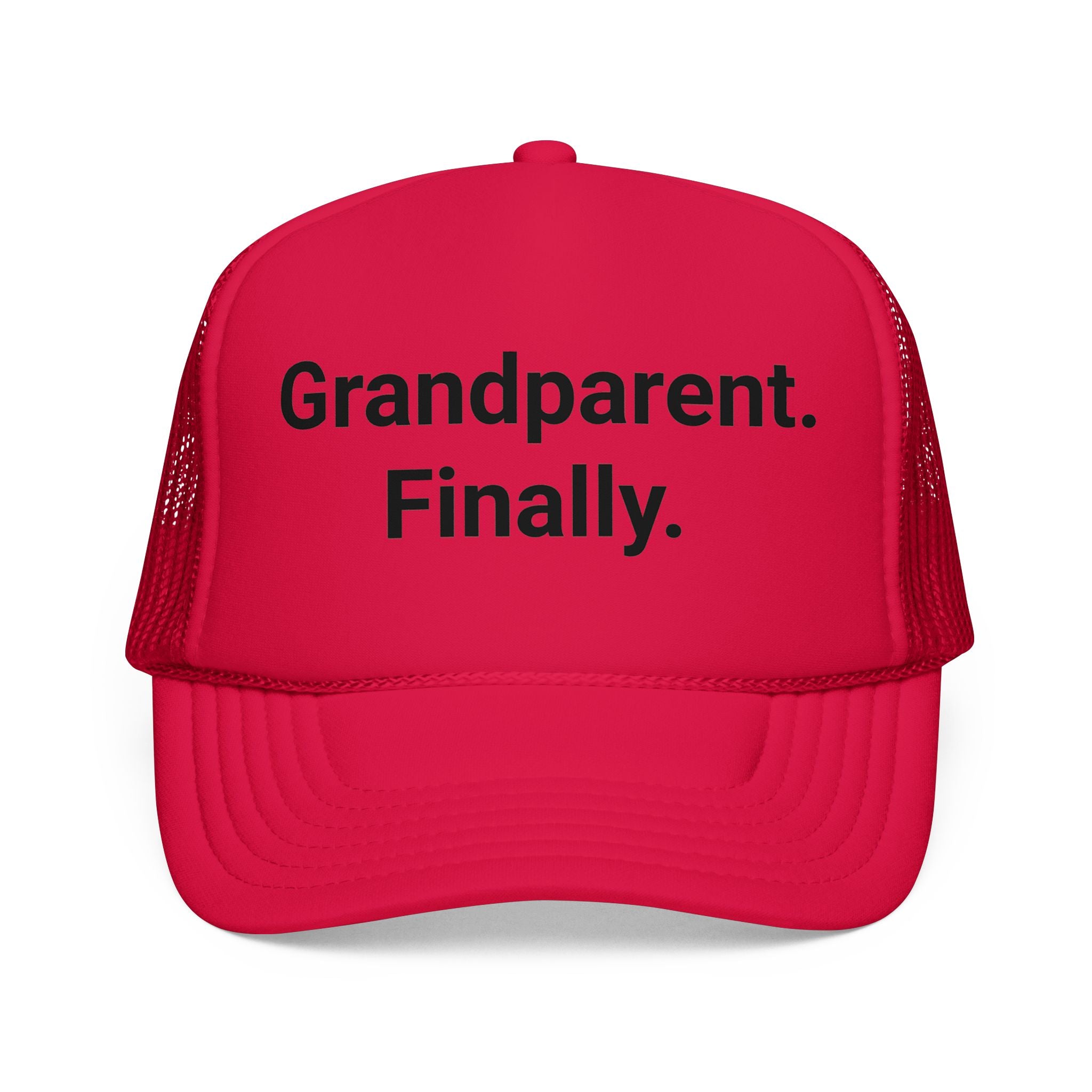 Grandparent. Finally. - Trucker Hat for New Grandparents